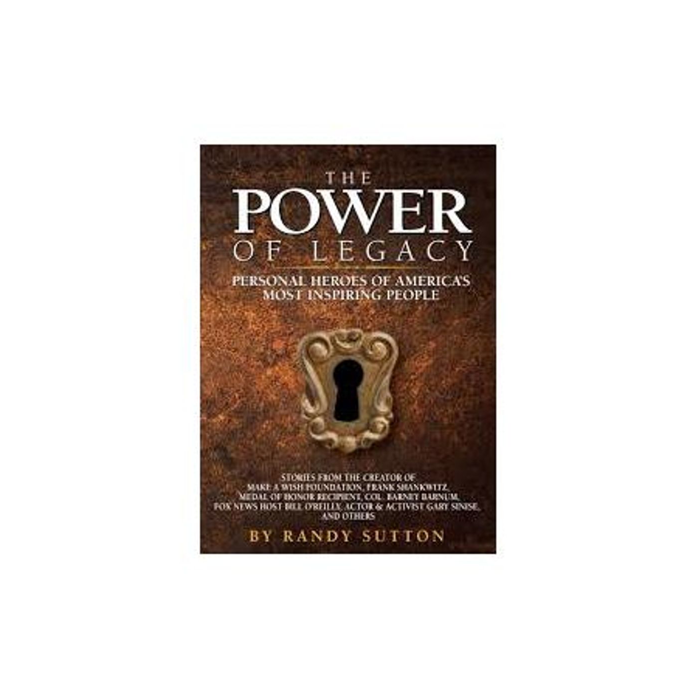 Randy Sutton - The Power of Legacy