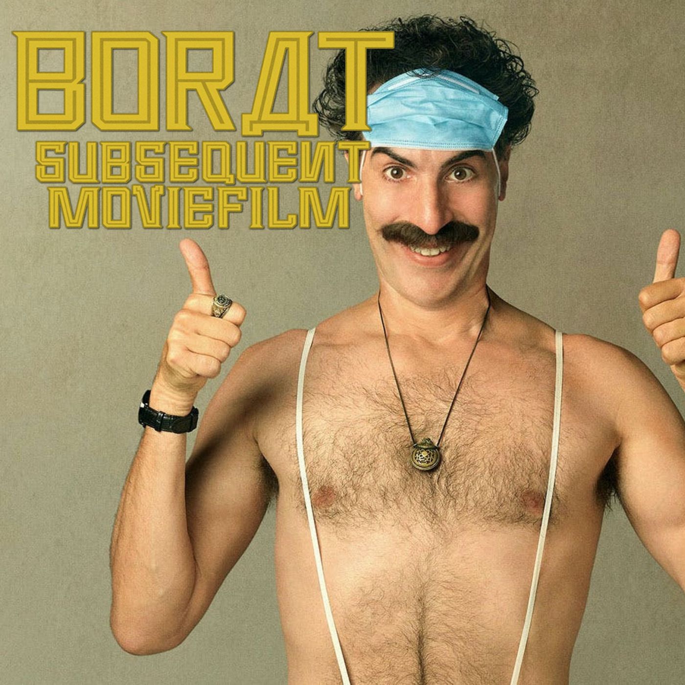 Borat Subsequent Moviefilm (Borat 2) - Movie Review - podcast episode cover