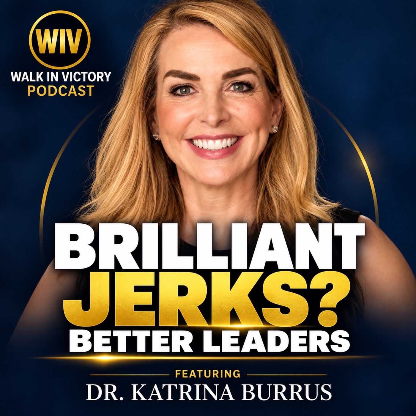 How to Turn Brilliant Jerks Into Better Leaders | Dr. Katrina Burrus