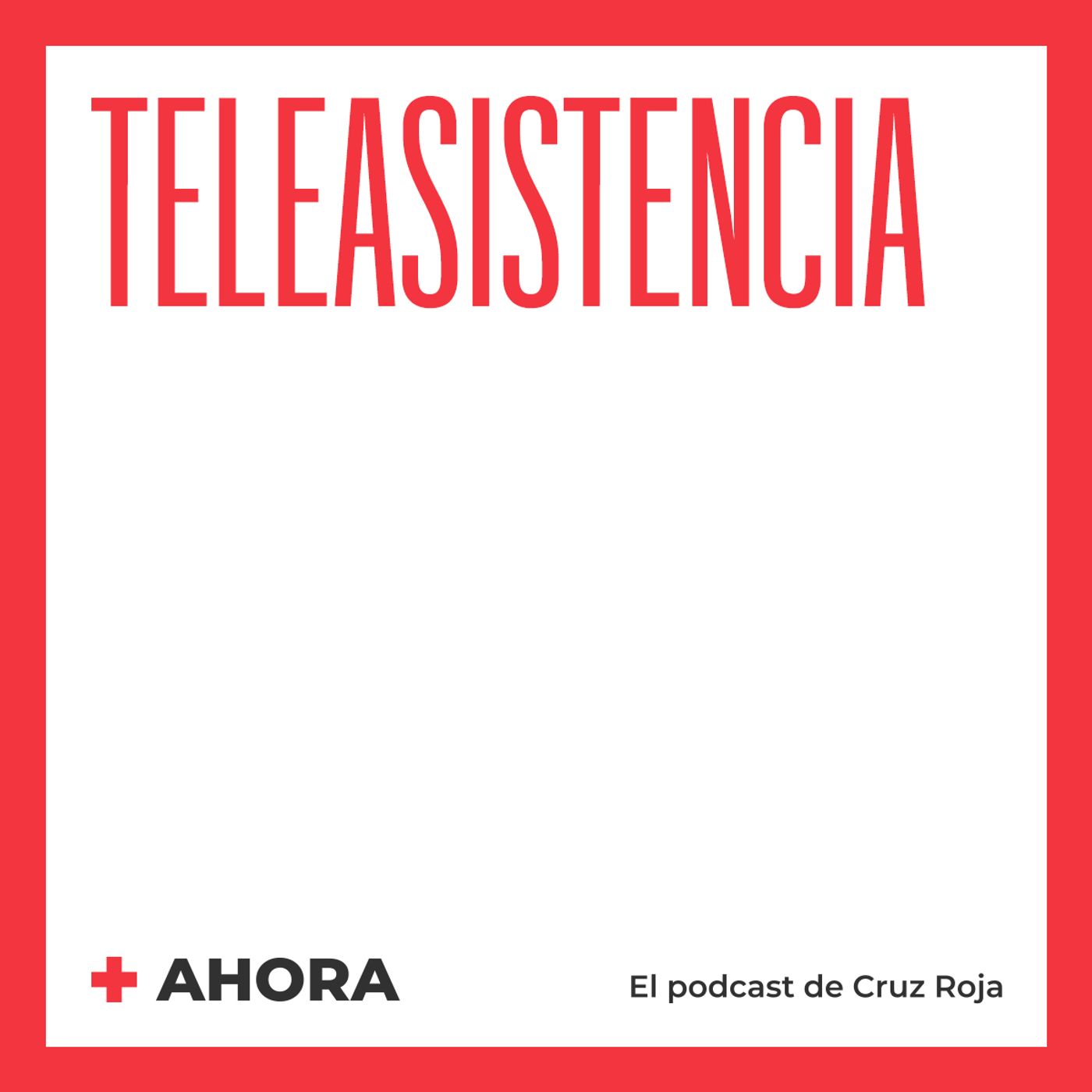 AHORA. El podcast de Cruz Roja
