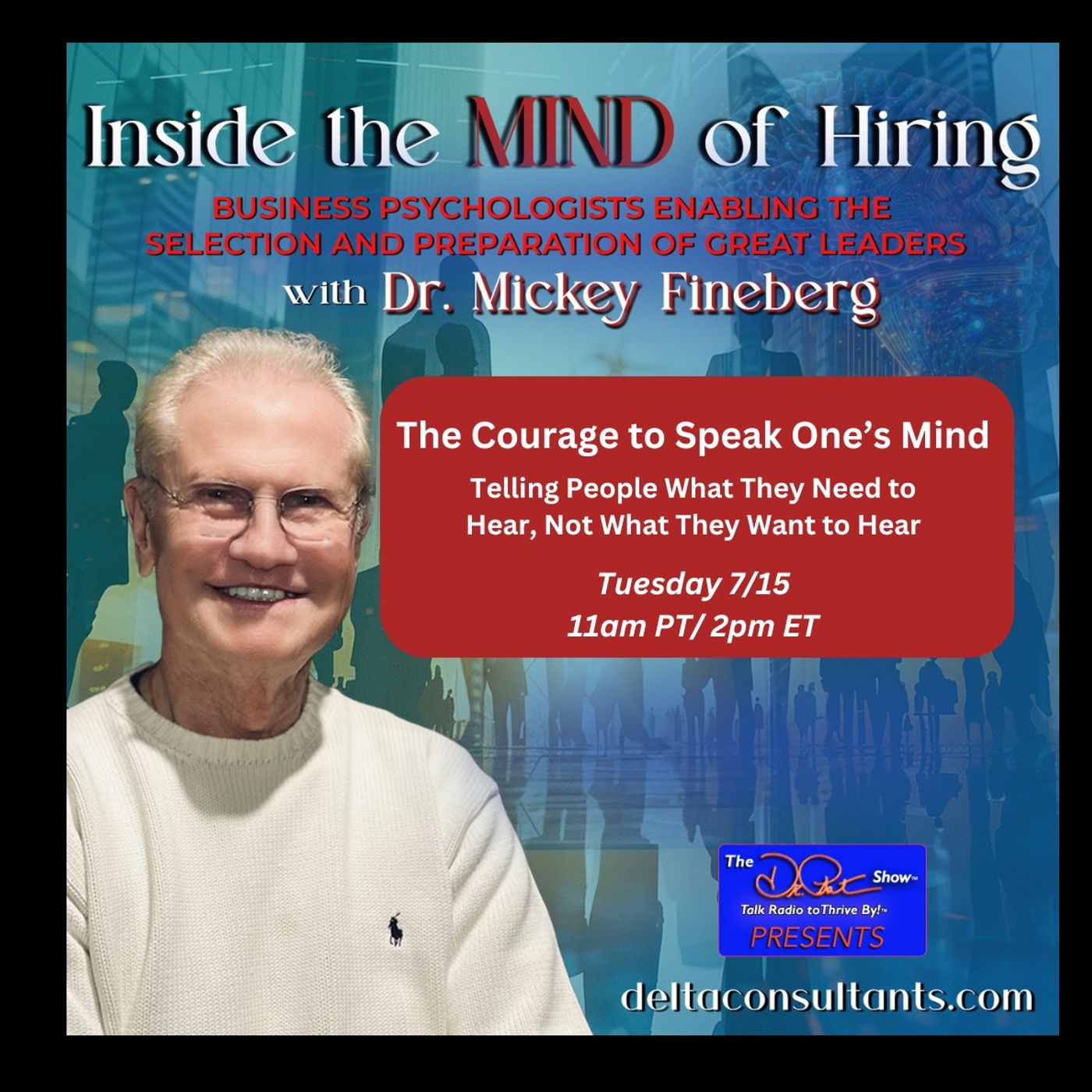 The Courage to Speak One’s Mind: Telling People What They Need to Hear, Not What They Want to Hear