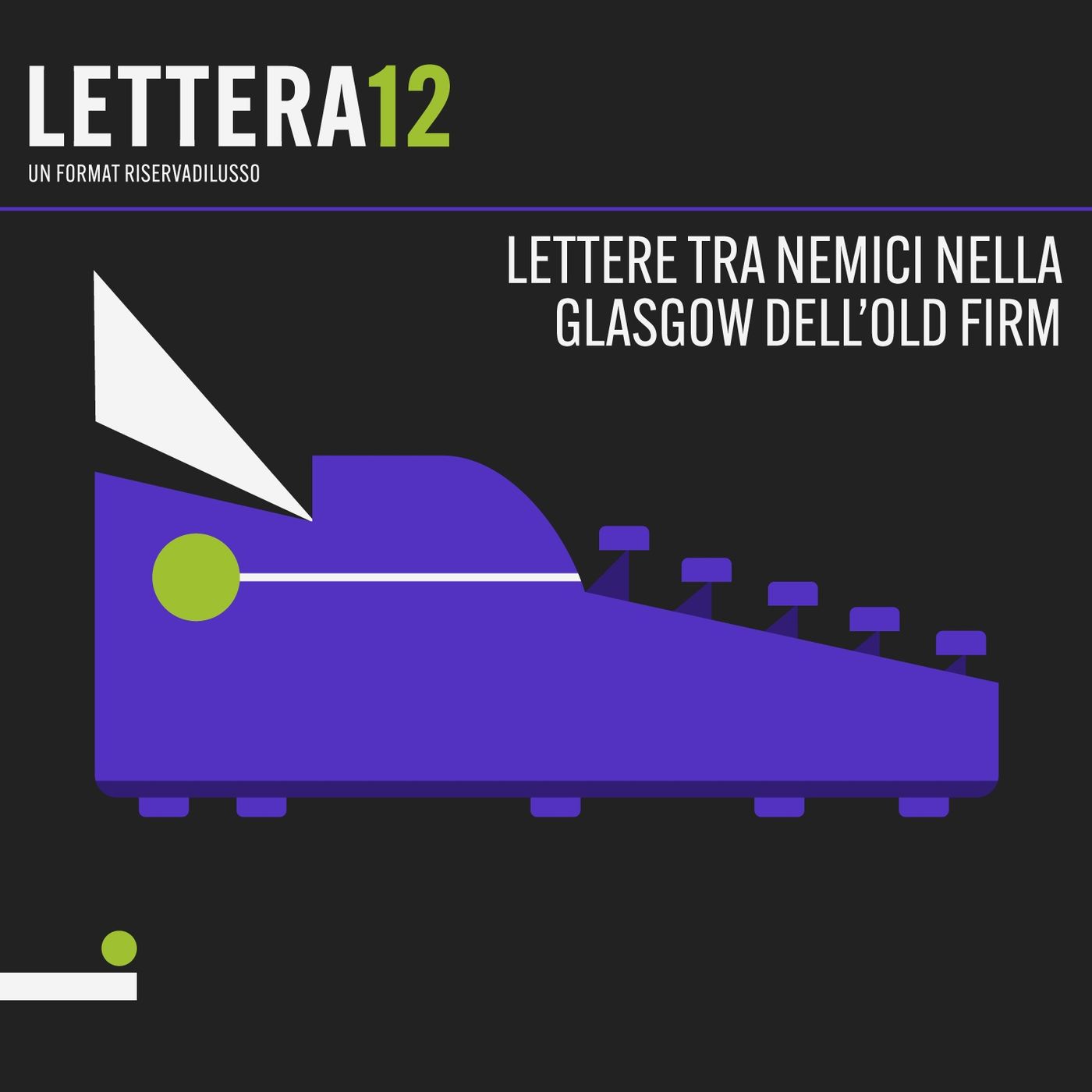 Lettera 12, un format Riserva di Lusso