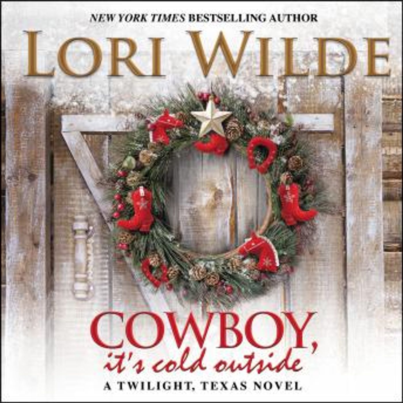 Cowboy, It's Cold Outside: A Twilight, Texas Novel by Lori Wilde episode artwork