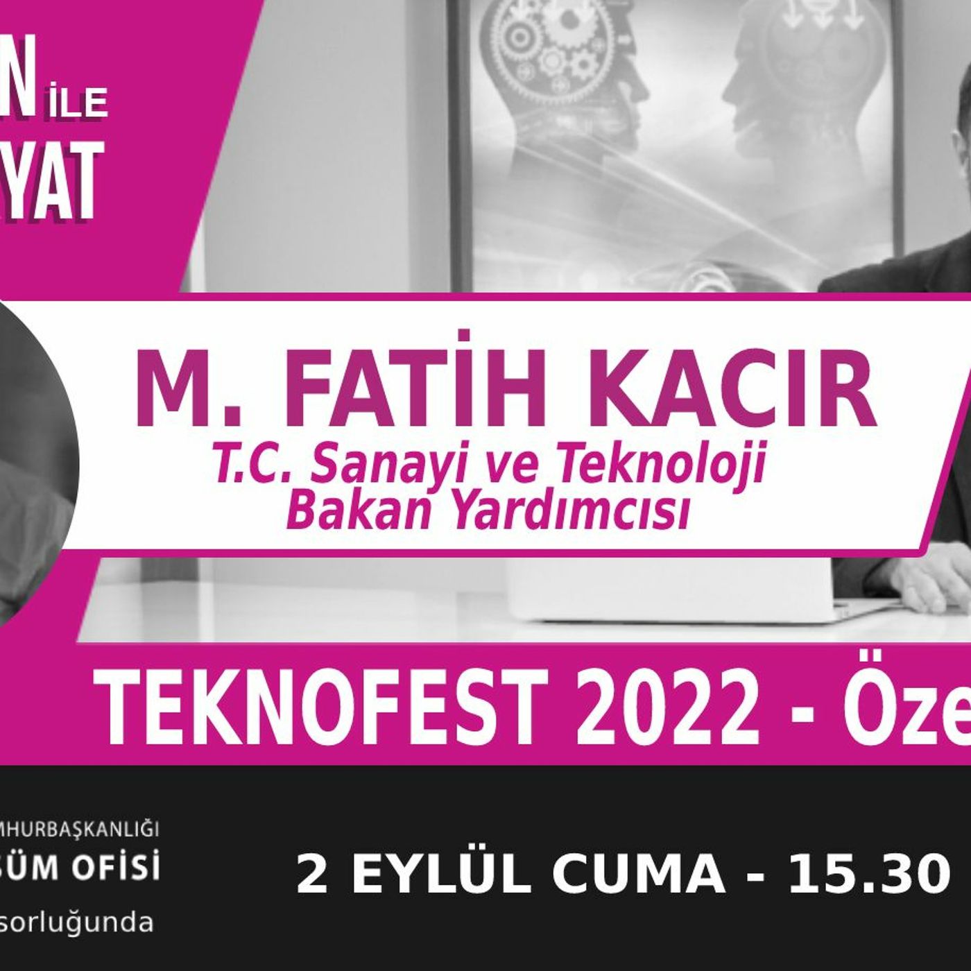 "TEKNOFEST 2022 - Özel Yayın" | Bölüm395