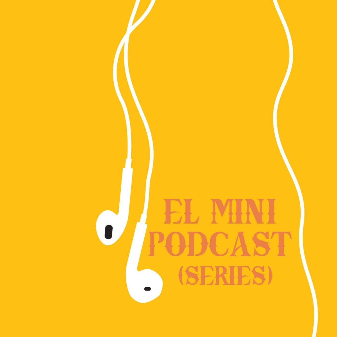 El Mini Podcast (Series)