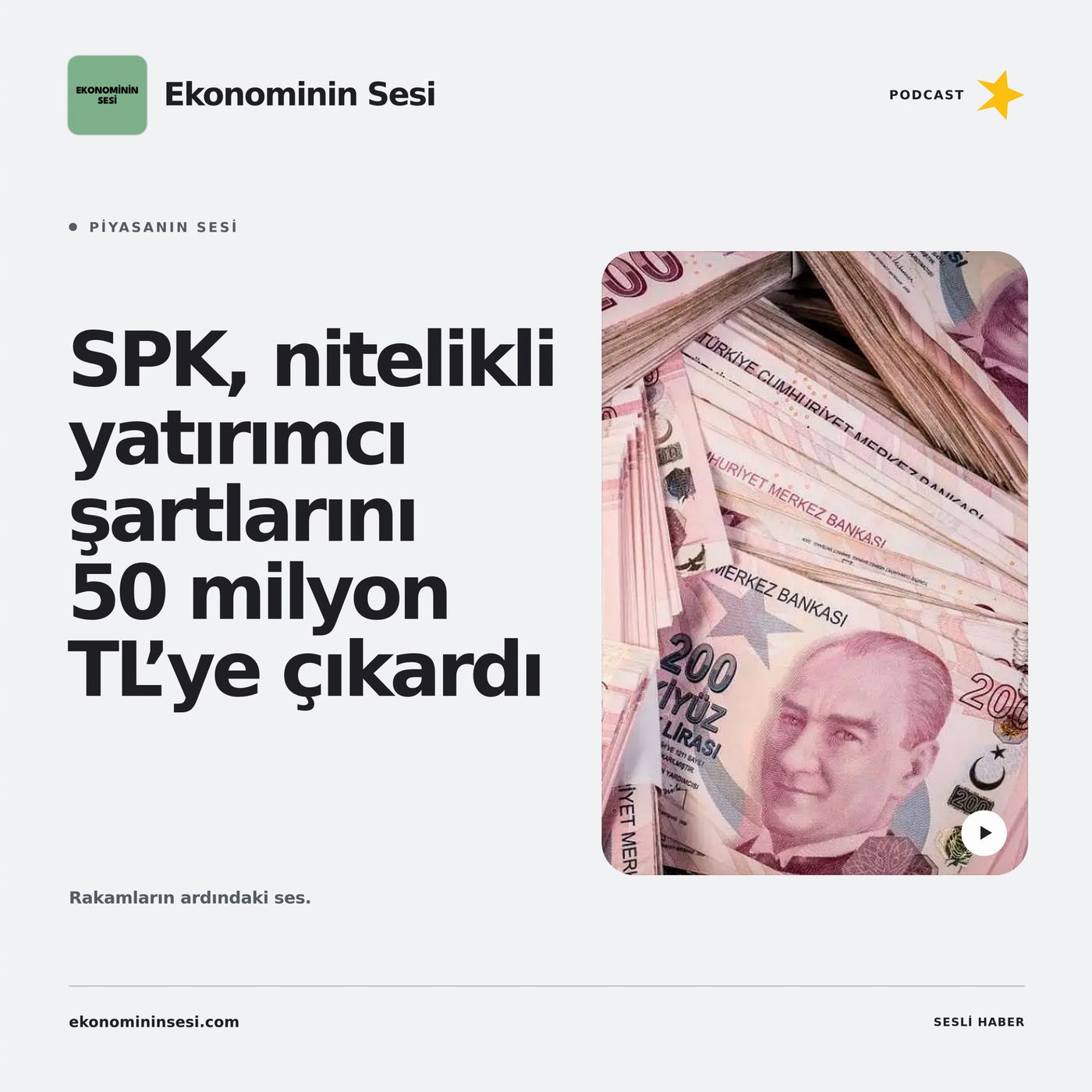 SPK, nitelikli yatırımcı şartlarını 50 milyon TL’ye çıkardı