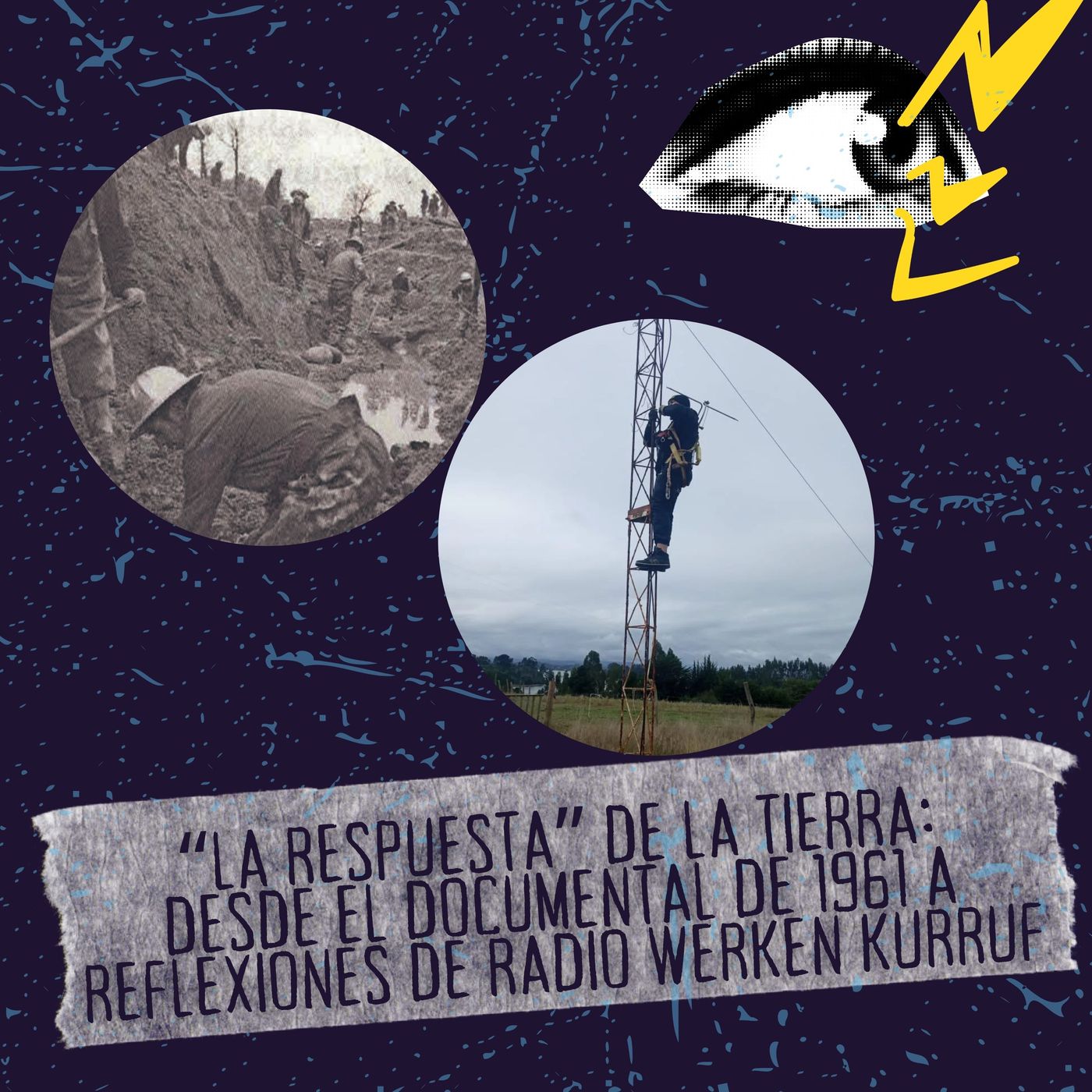 Territorios Audiovisuales Cap 5 T2: La Respuesta de la Tierra: desde el documental de 1961 a reflexiones de Radio Werken Kurruf episode artwork