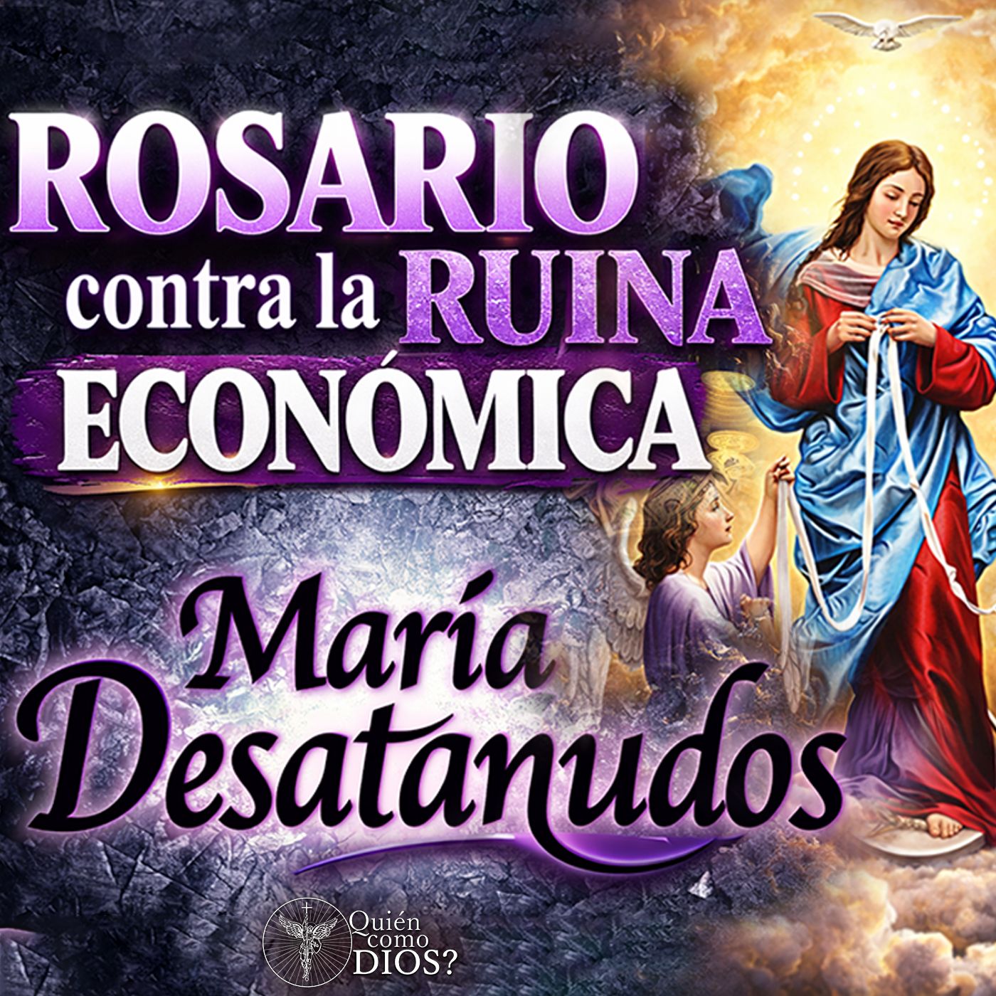 Rosario Milagroso contra Ruina Económica | Virgen Desatanudos 💥 Oración Poderosa