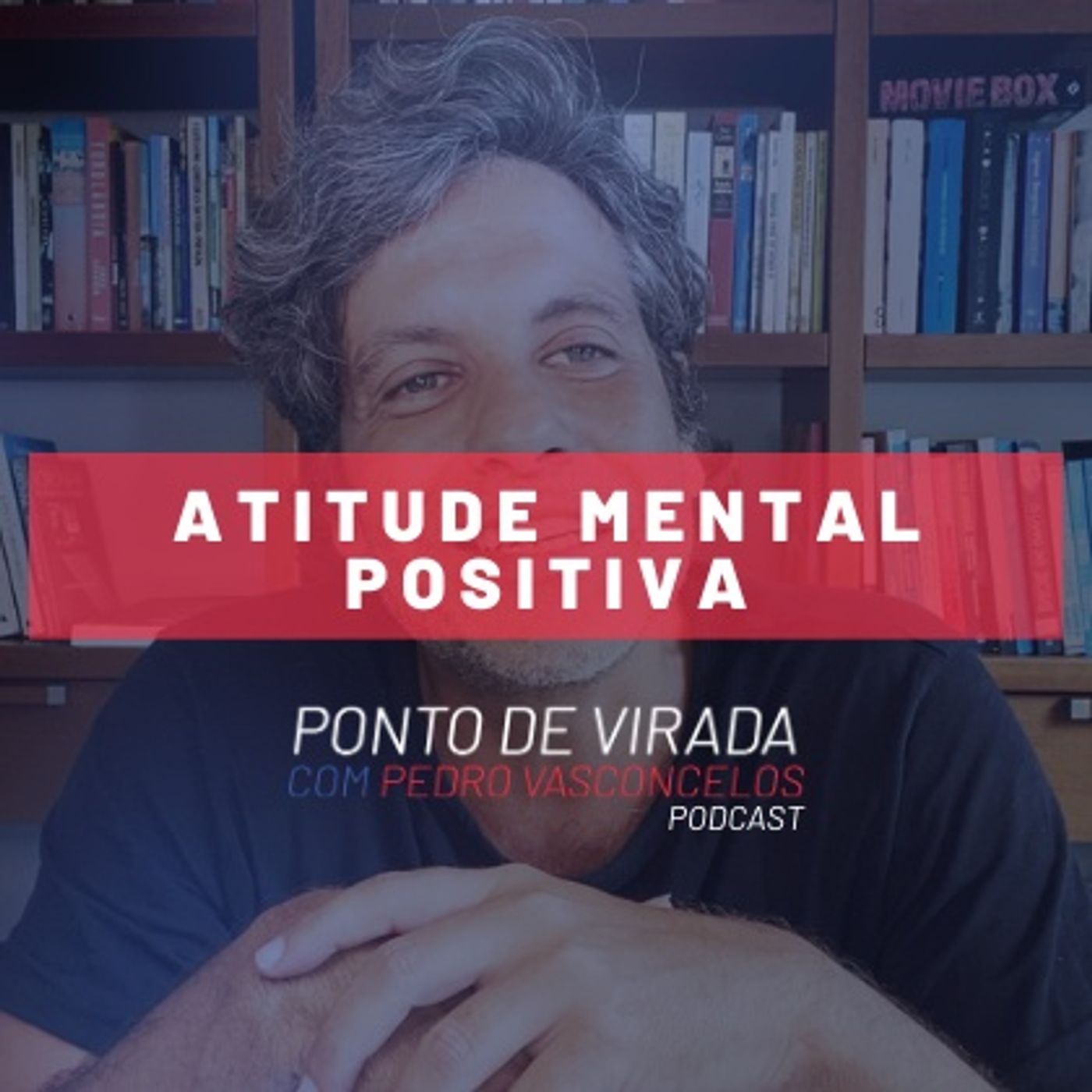 ATITUDE MENTAL POSITIVA episode artwork