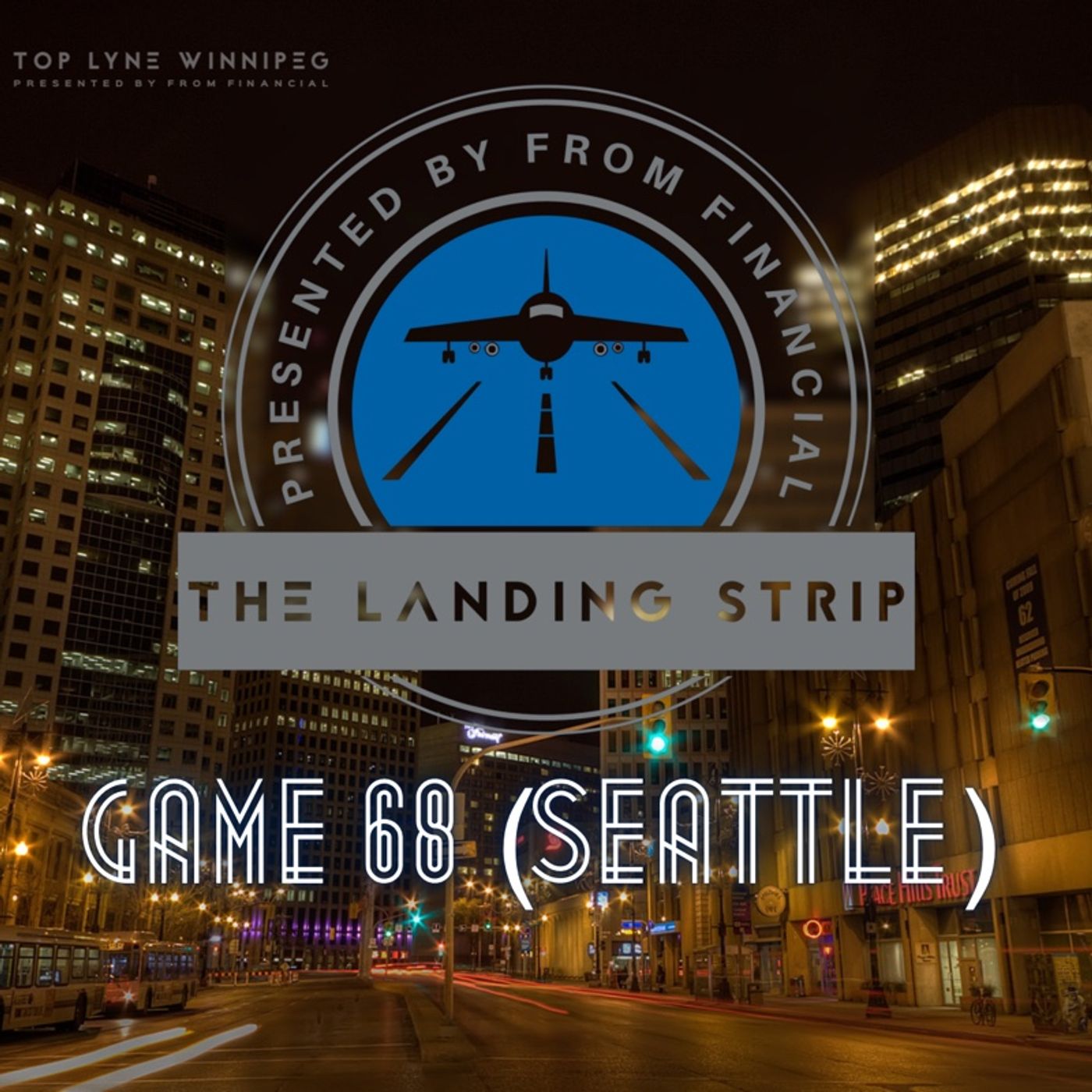 Game 68 (Seattle) - Sorry I’m Here For Someone Else