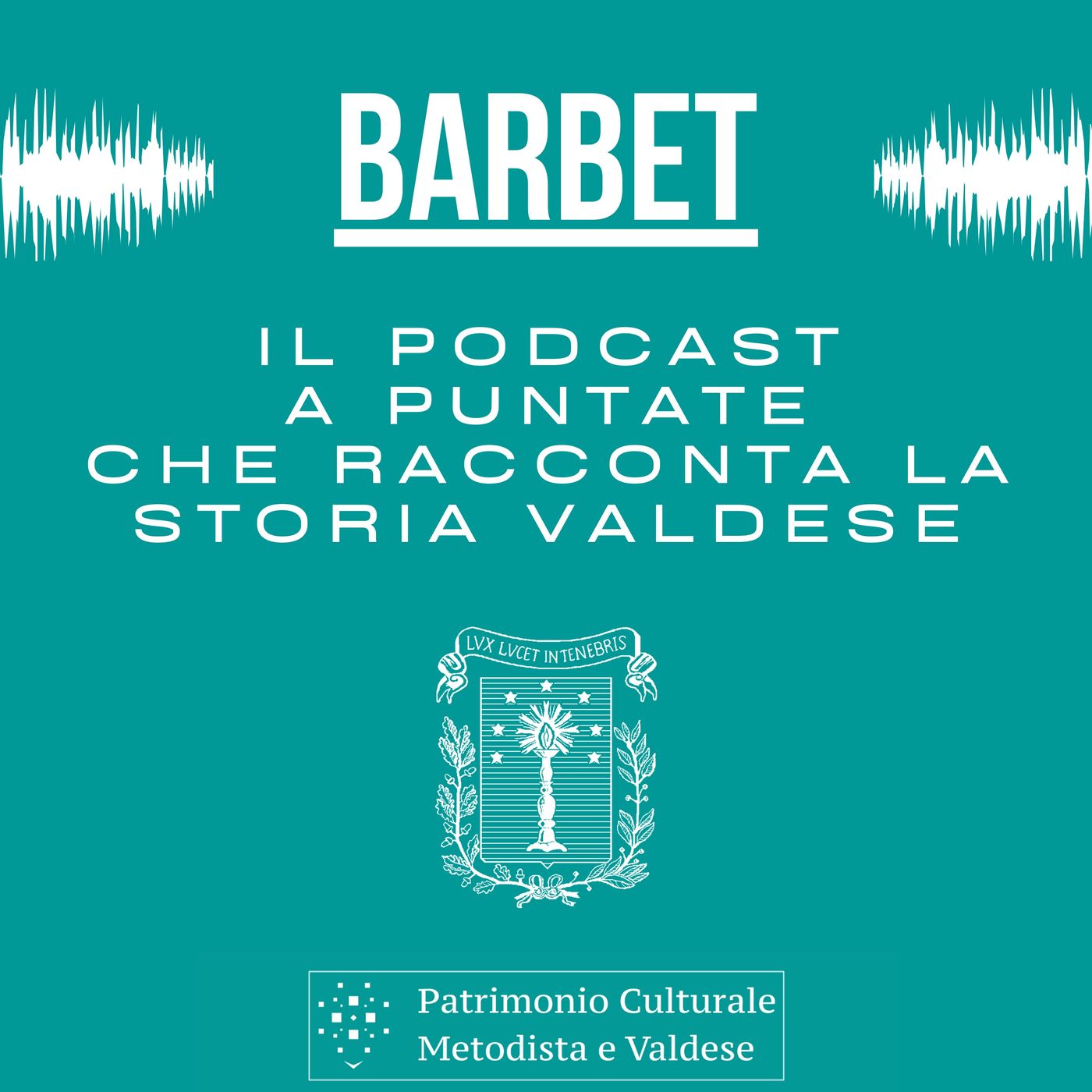 Barbet - Il podcast a puntate che racconta la storia valdese