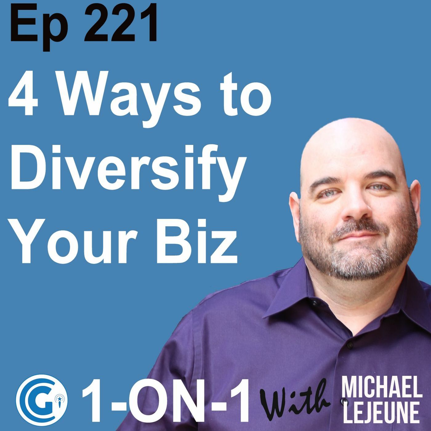 Ep 221 - 4 Ways to Diversify Your Government Contracting Business episode artwork