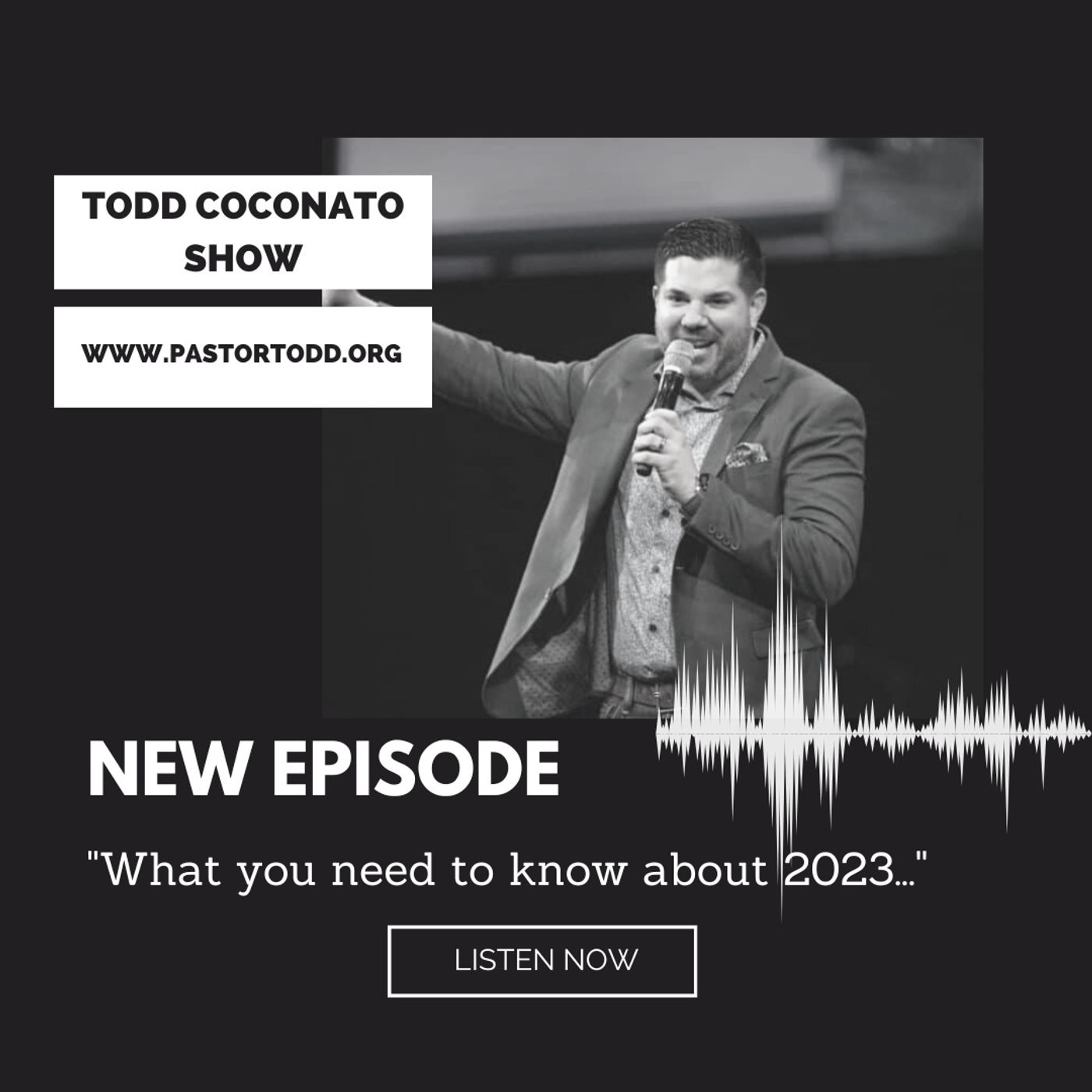 The Todd Coconato Radio Show: What You Need To Know About 2023!!!!!! episode artwork