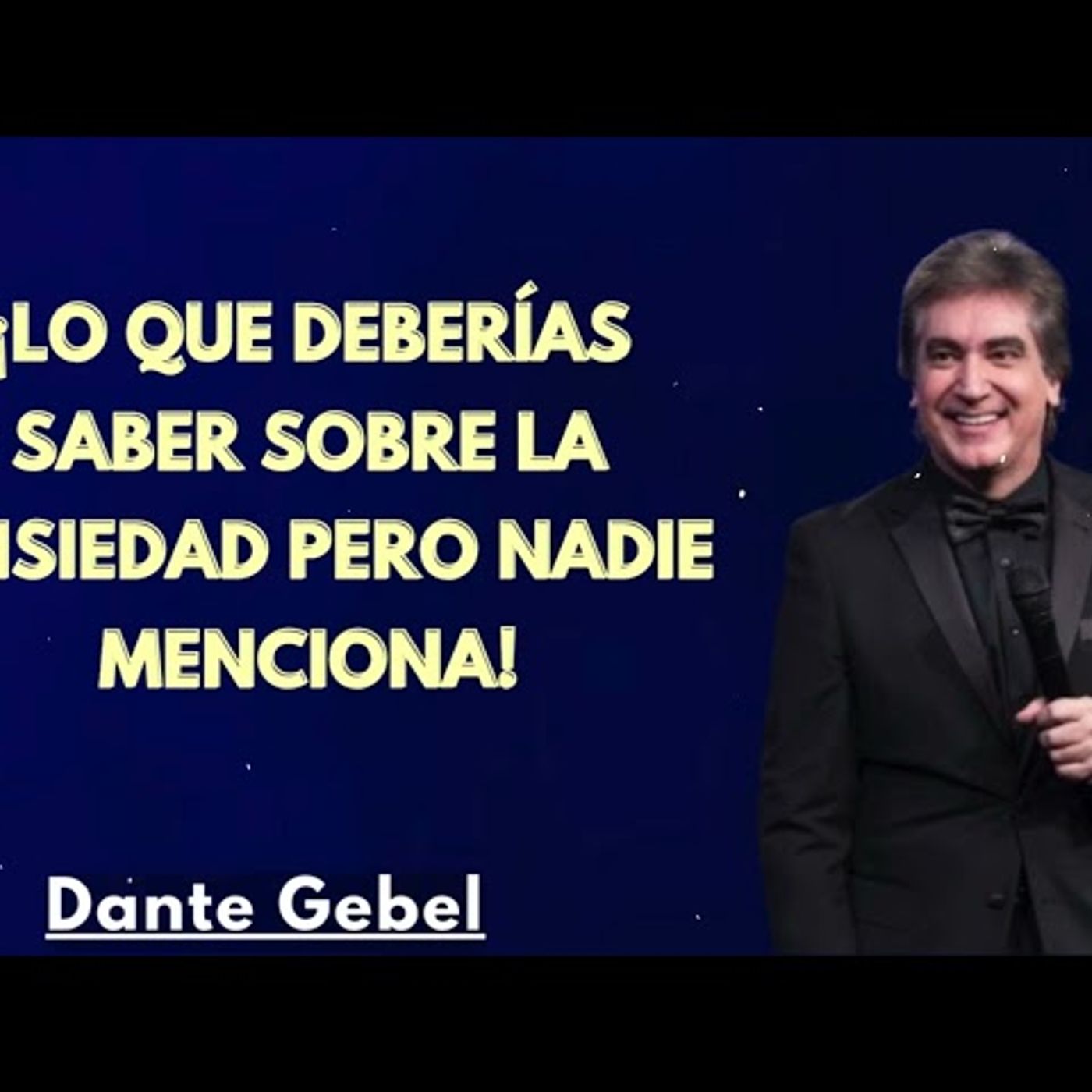 ¡Lo que deberías saber sobre la ansiedad pero nadie menciona - Predicas de Dante Gebel