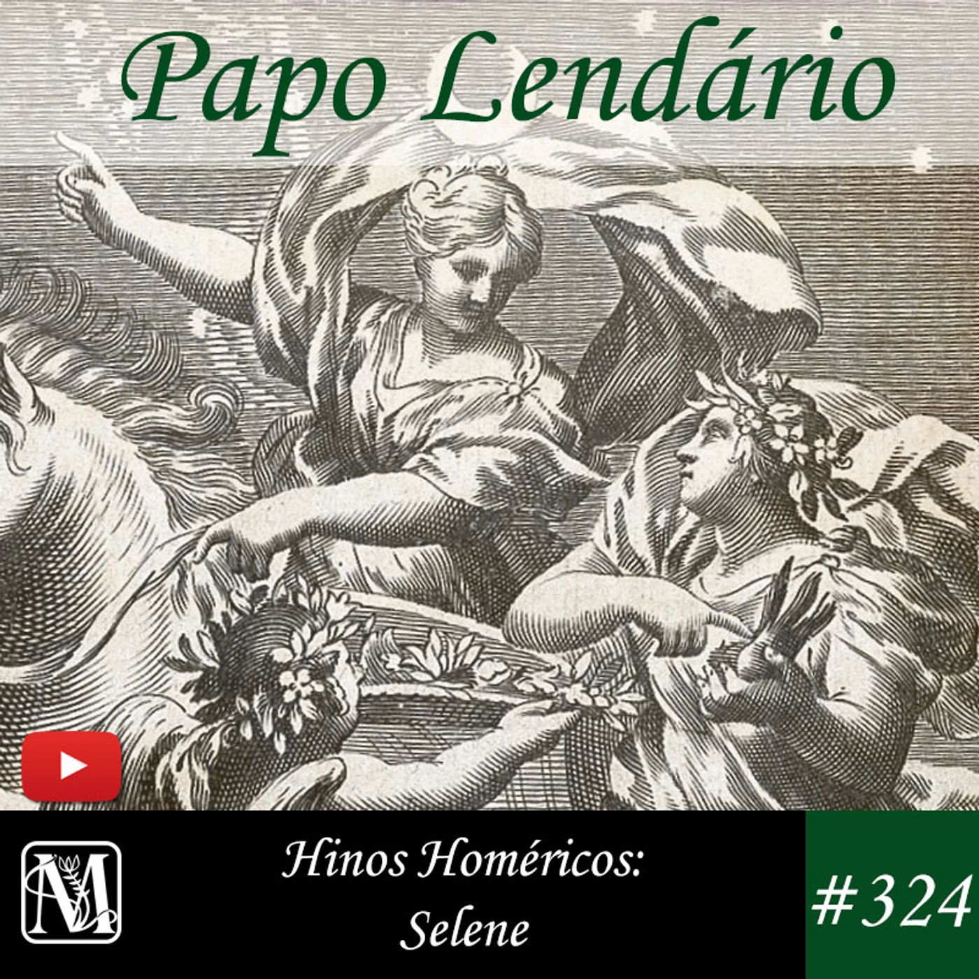 Papo Lendário #324 - Hinos Homéricos - Selene