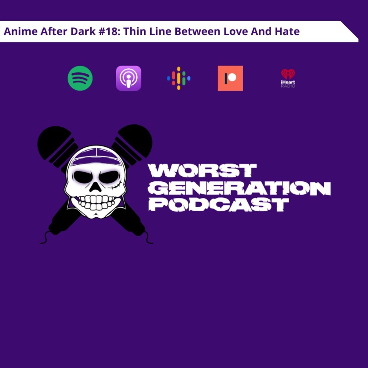 Anime After Dark #18: A Thin Line Between Love and Hate