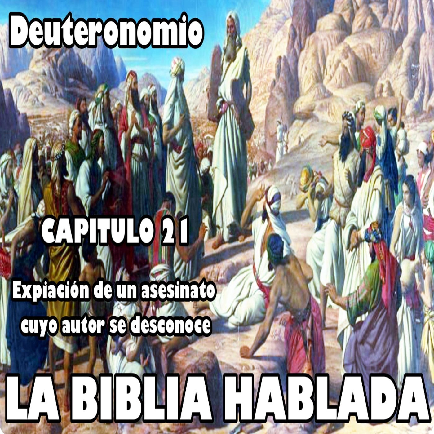 Deuteronomio Capitulo 21. Expiación de un asesinato cuyo autor se desconoce episode artwork