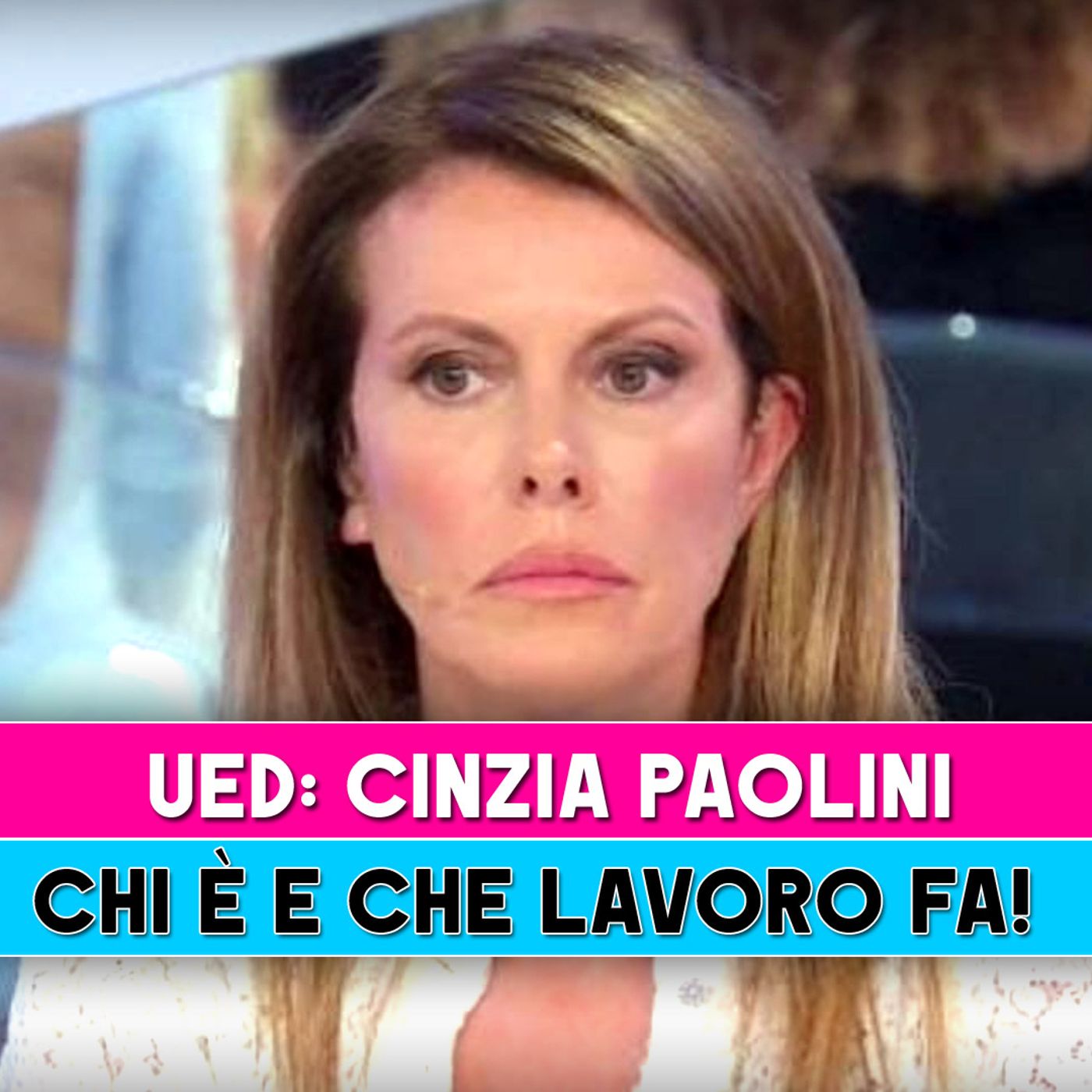 Uomini E Donne, Cinzia Paolini: Chi E' E Che Lavoro Fa!