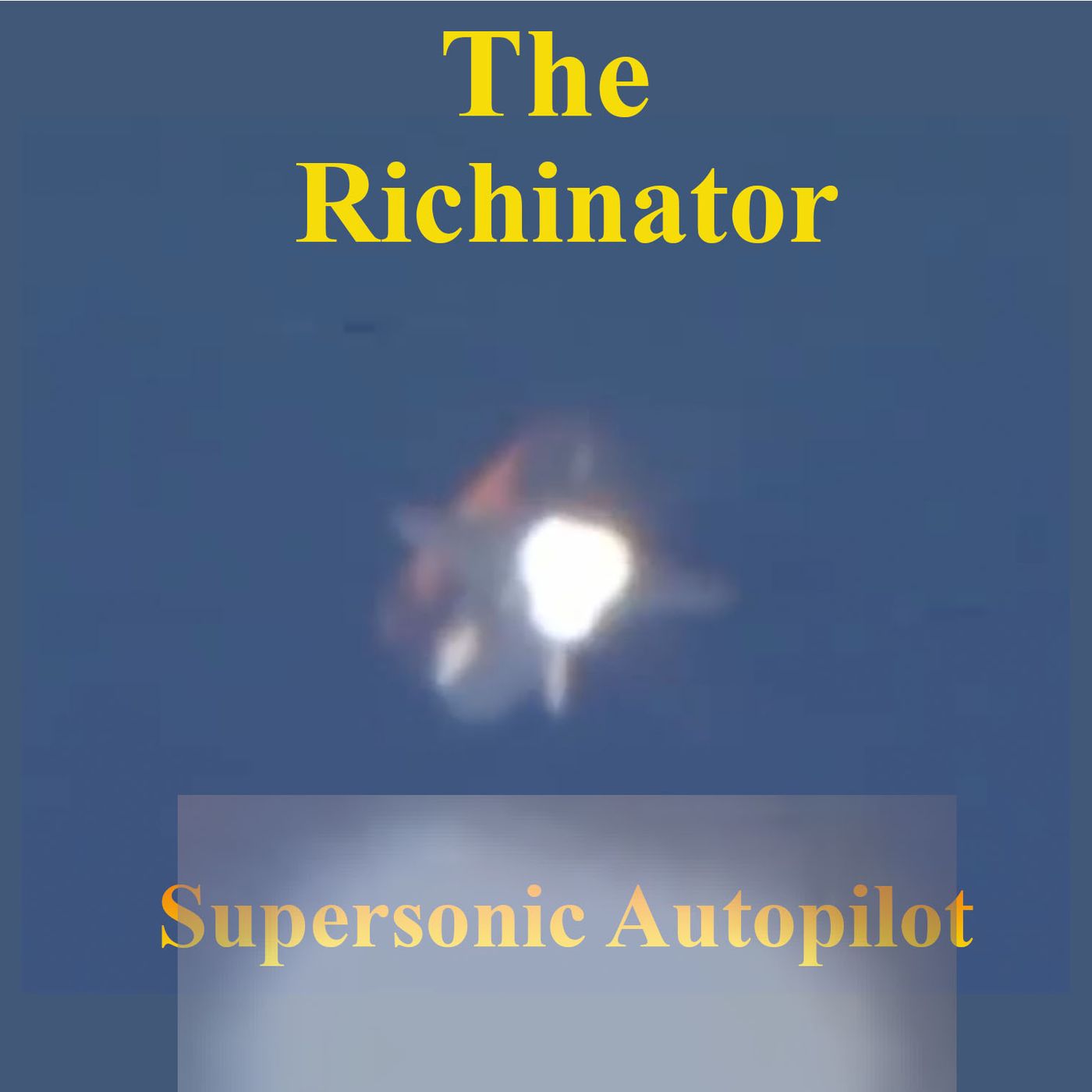 The Richinator: Supersonic Auto Pilot