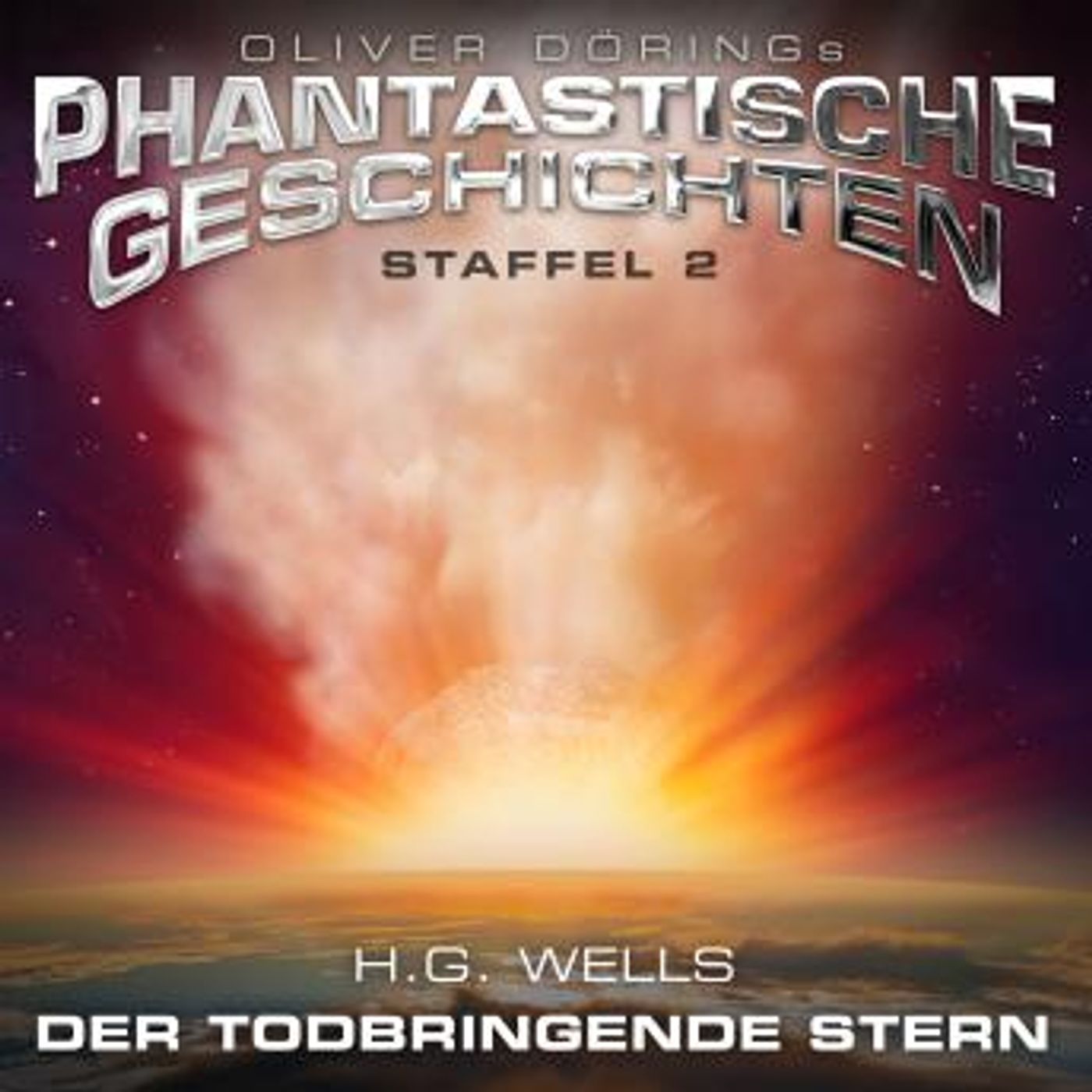 [German] - Phantastische Geschichten, Der todbringende Stern by H.G. Wells episode artwork