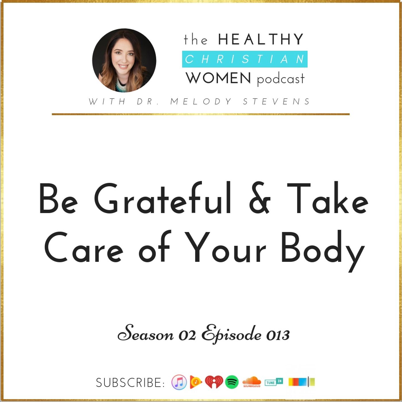 S02 E013: Be Grateful and Take Care of Your Body episode artwork