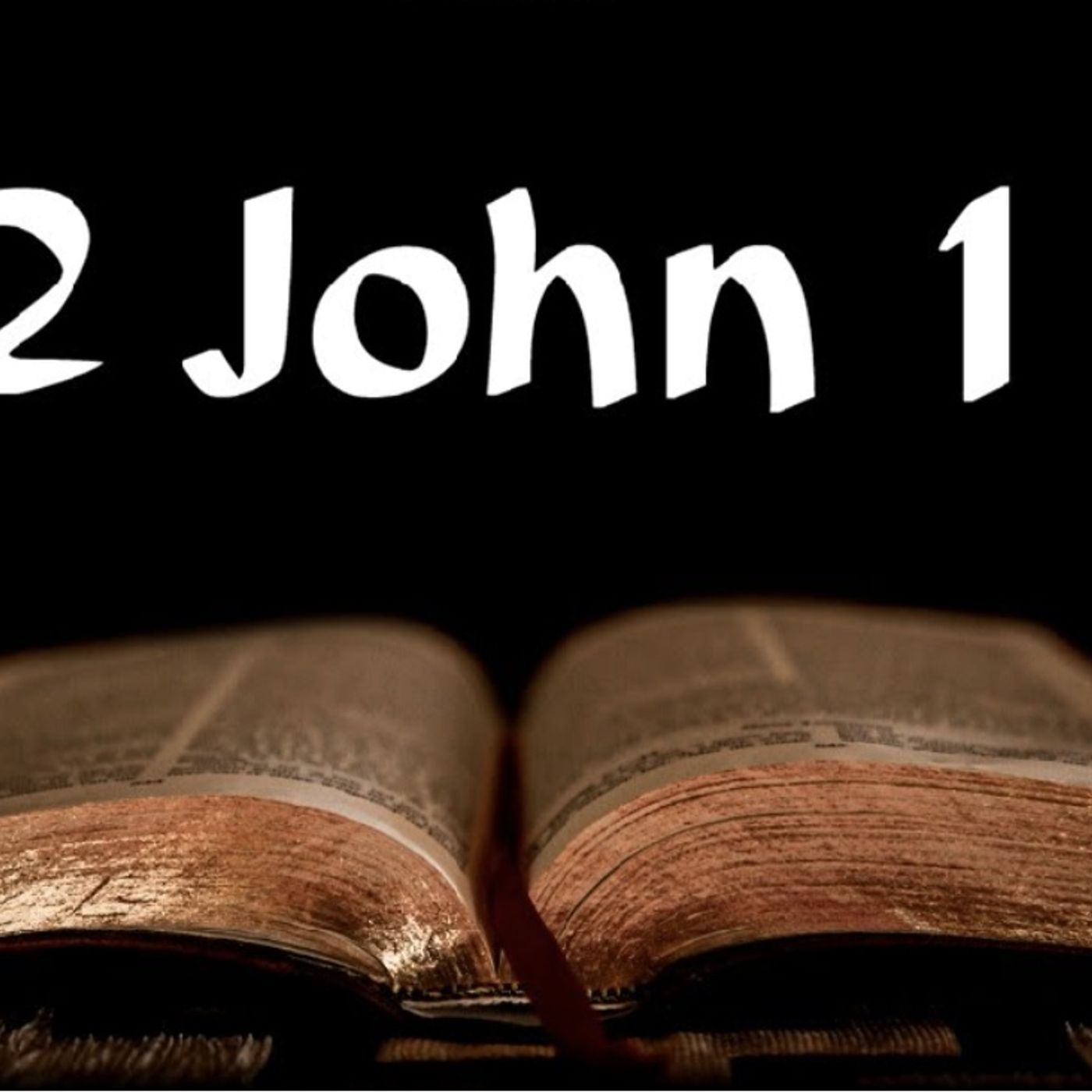 2 John chapter 1 / October 23rd / 2024