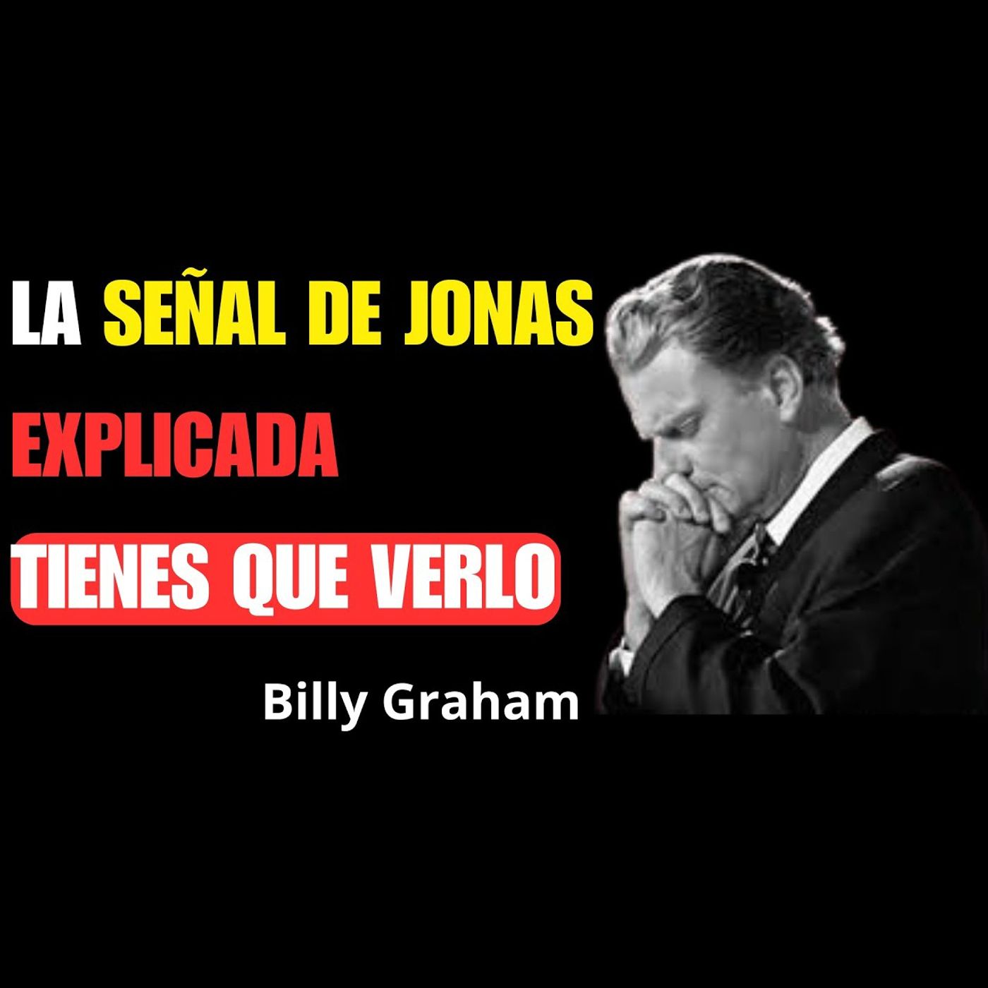 EMPIEZA EL 2025 con La SEÑAL DE JONAS explicada por BILLY GRAHAM | TIENES QUE VERLO !!! - Enseñanzas Cristianas episode artwork