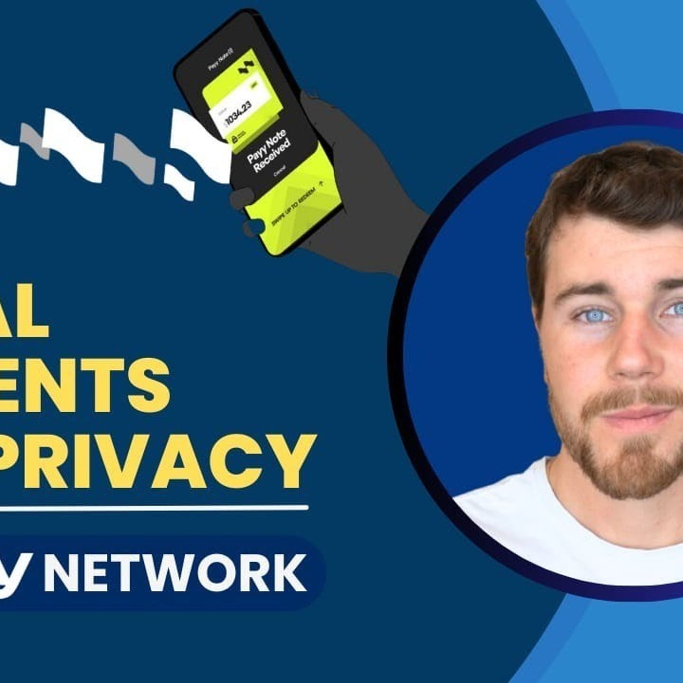 Can Cross-Border Global Payments be completely Private? w/ Payy Network | Blockchain Interviews