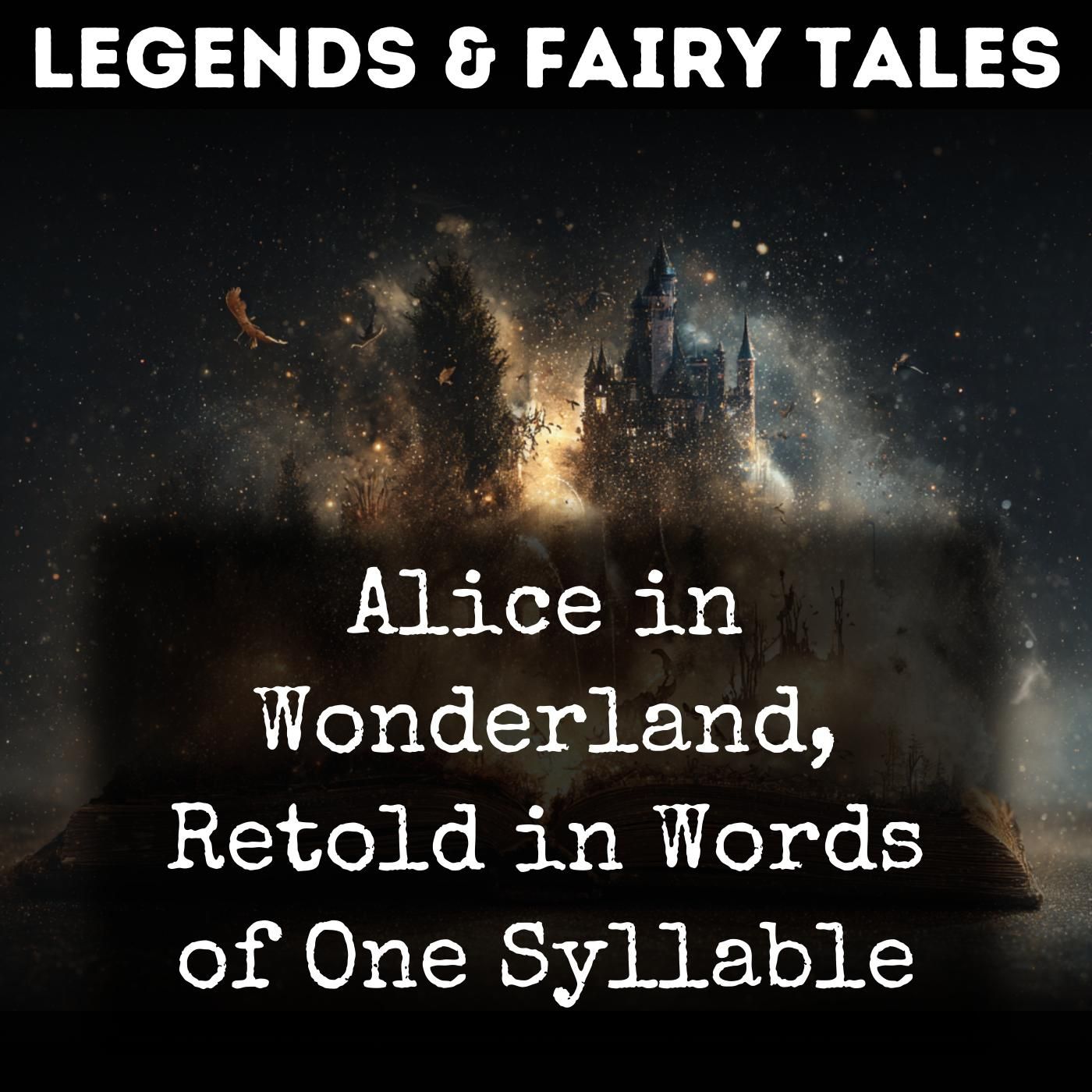 Alice in Wonderland, Retold in Words of One Syllable podcast artwork