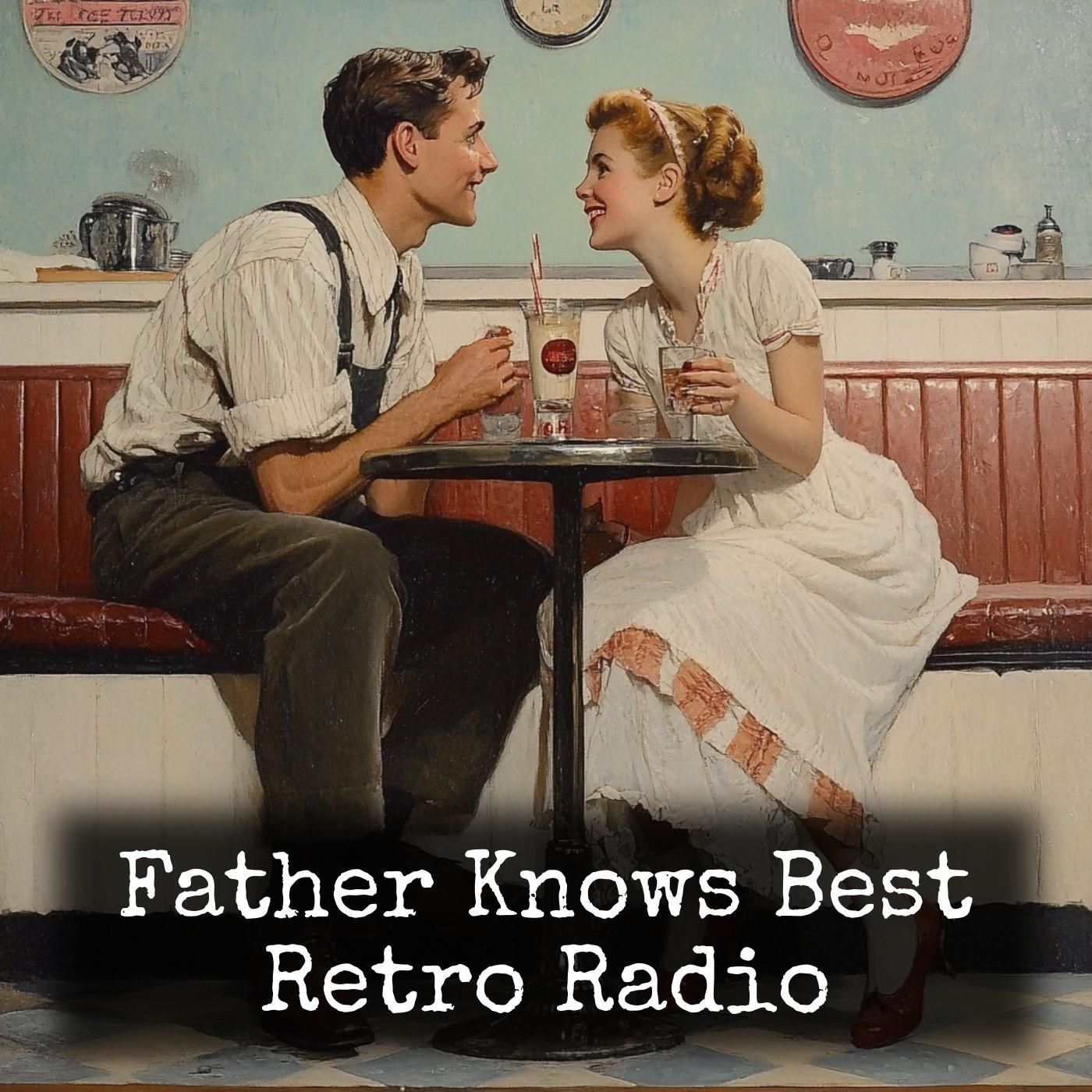Father Knows Best - Retro Radio