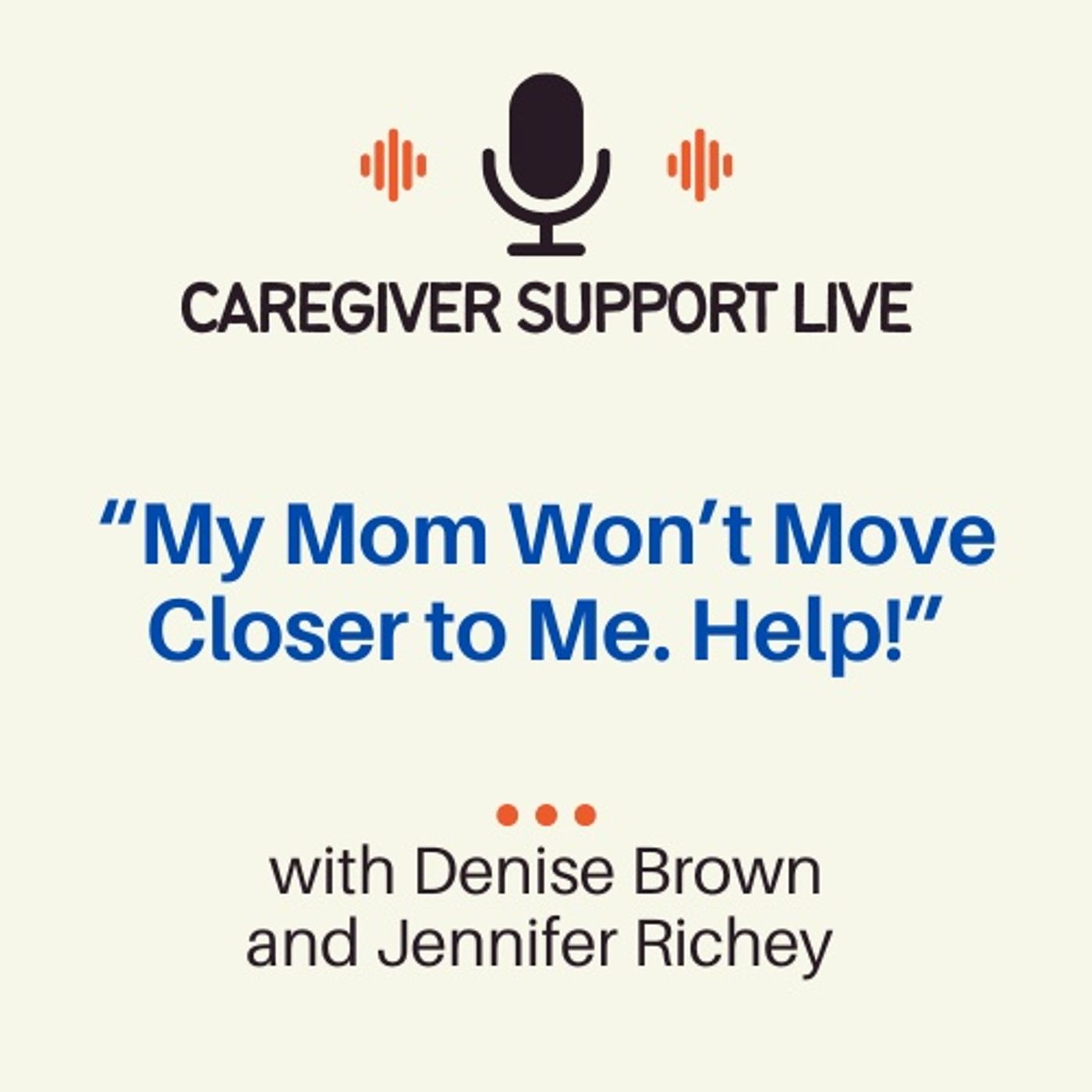 My Mom Won't Move. Help! episode artwork