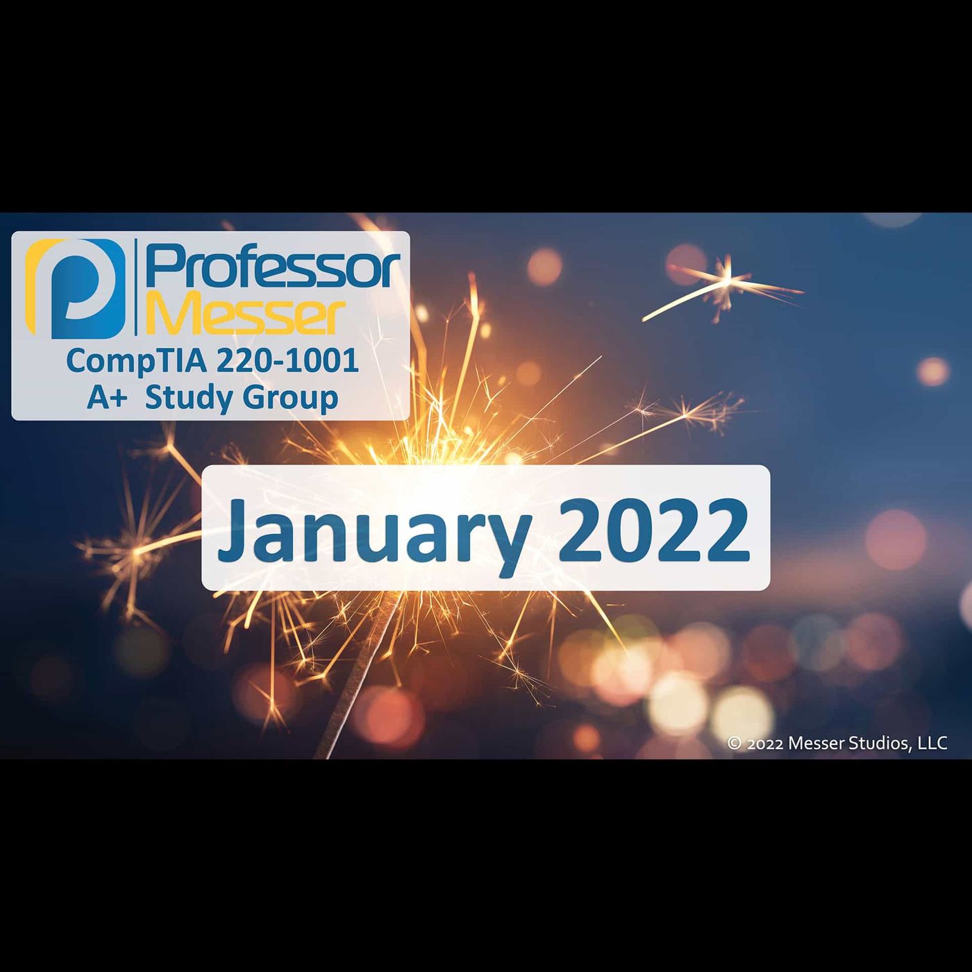 Professor Messer's CompTIA 220-1001 A+ Study Group After Show - January 2022
