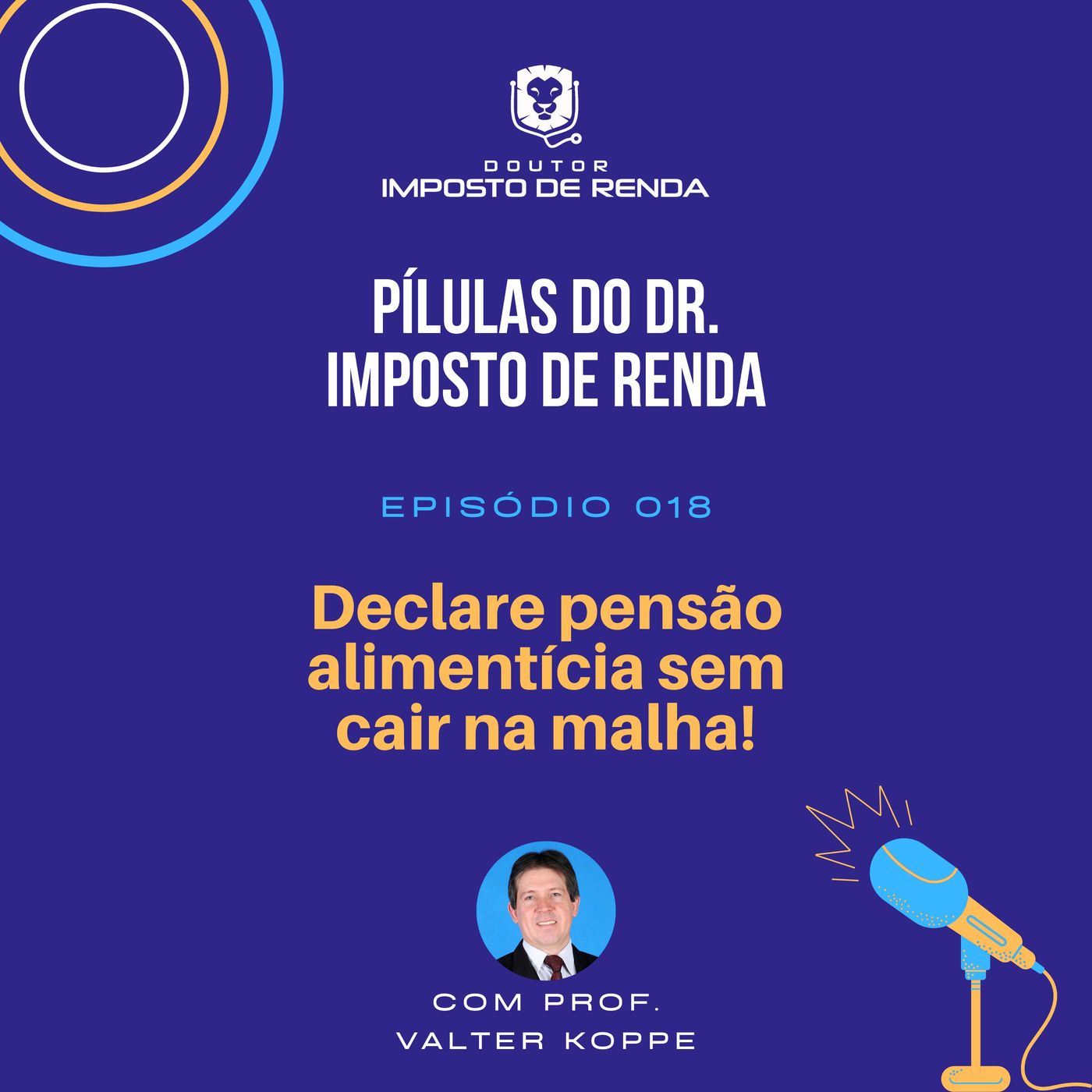 PDIR #018 – Declare pensão alimentícia sem cair na malha!