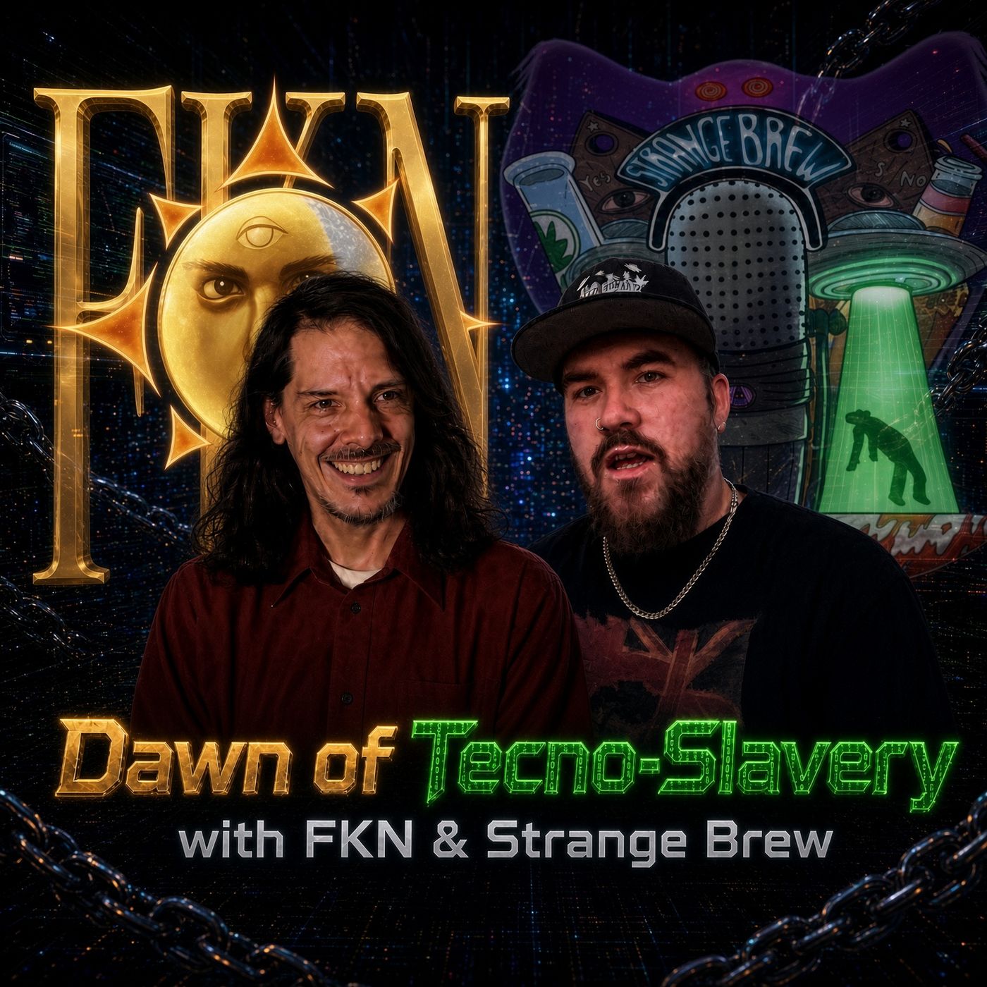 Strange Brew/FKN Swapcast: Dawn of Techno Slavery