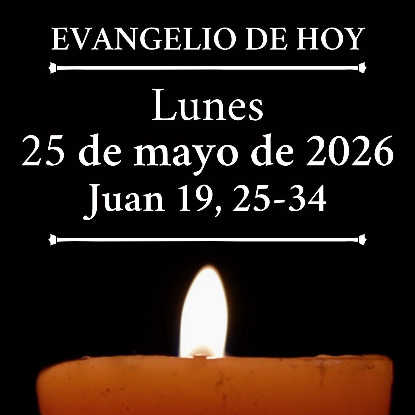 Evangelio del lunes 25 de mayo de 2026 - «Mujer, ahí tienes a tu hijo» episode artwork