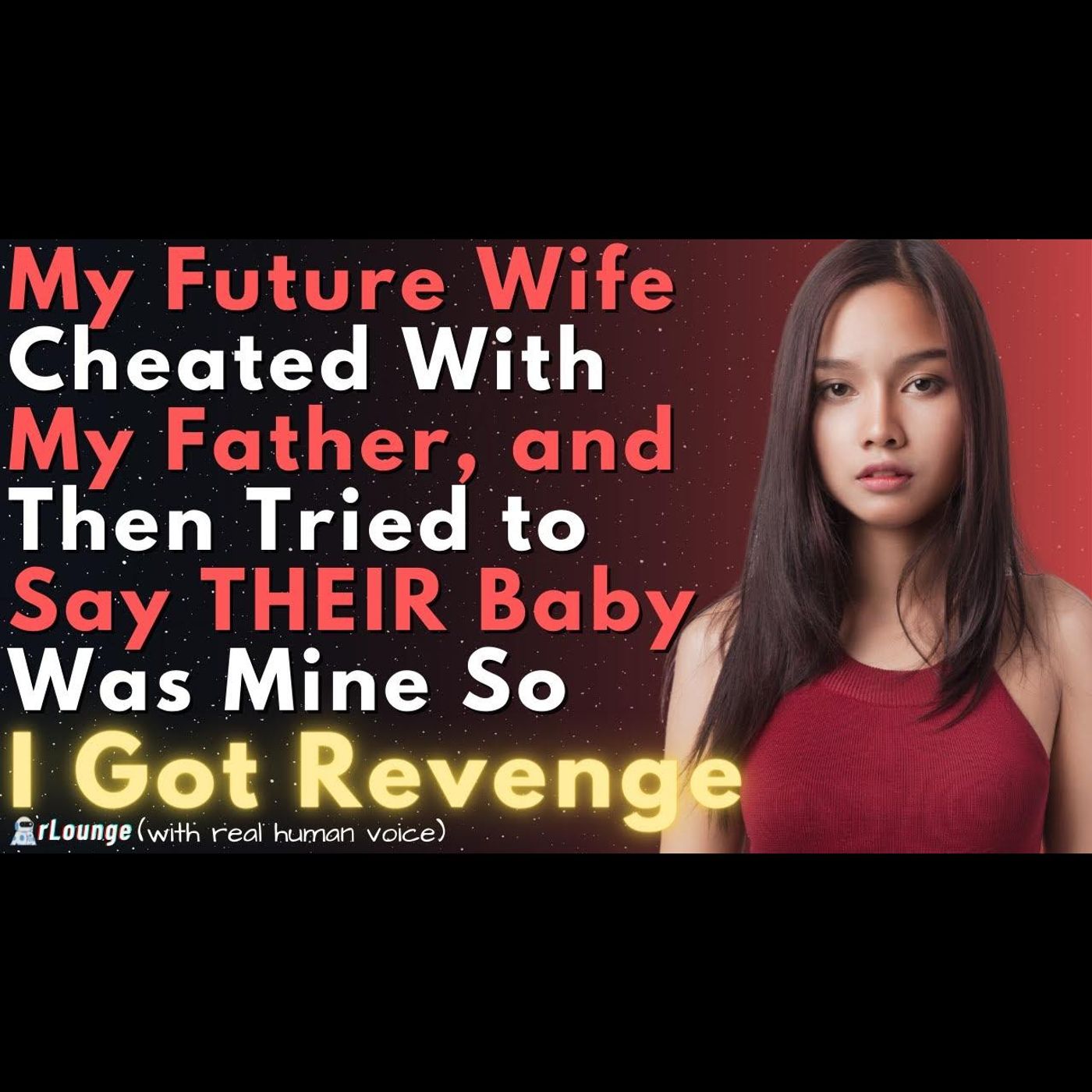 My Future Wife Cheated With My FATHER, Got Pregnant, & Tried To Convince Me The Baby Was Mine episode artwork