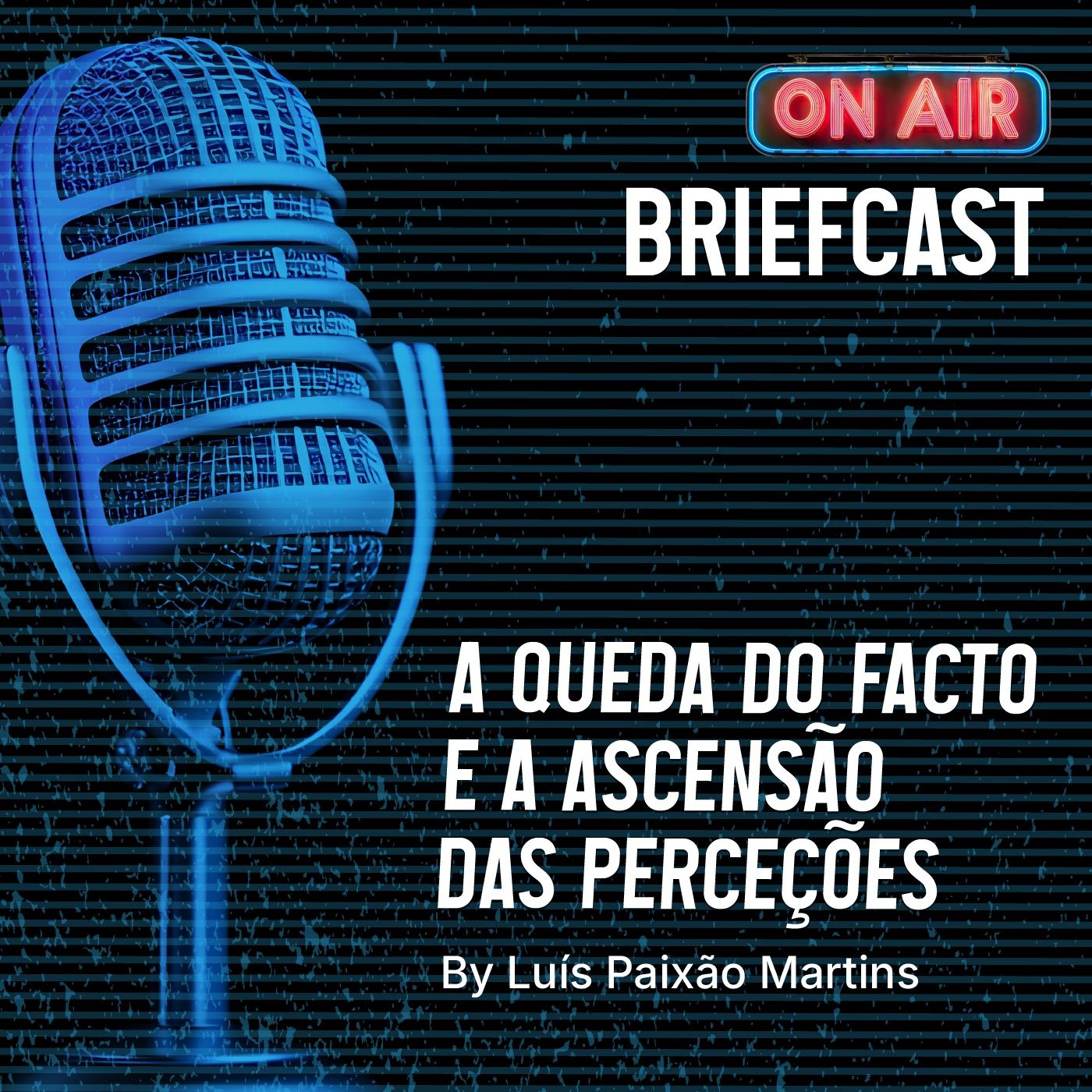 Queda do Facto e Ascenção das Perceções