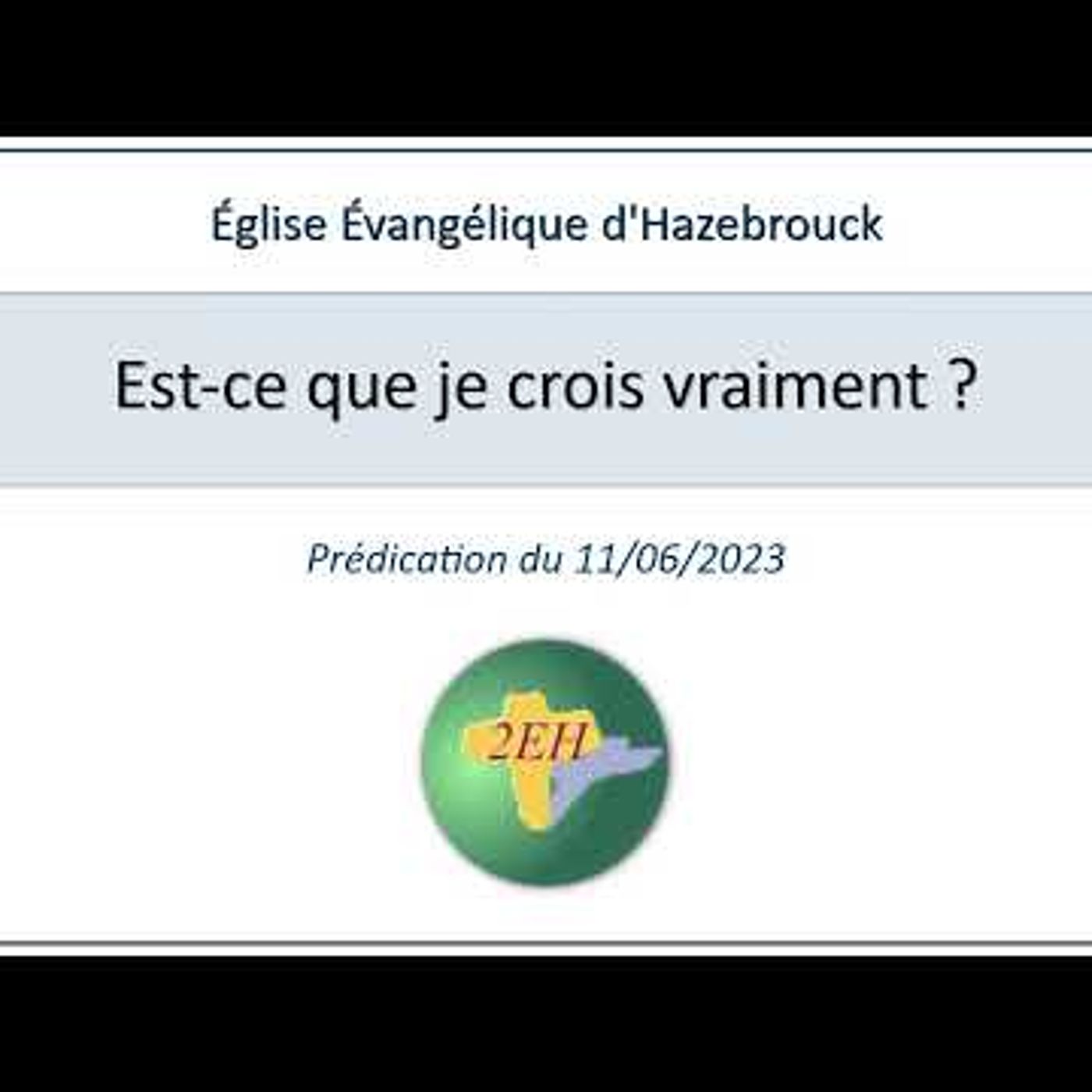 Eglise Evangélique d'Hazebrouck - Est-ce que je crois vraiment