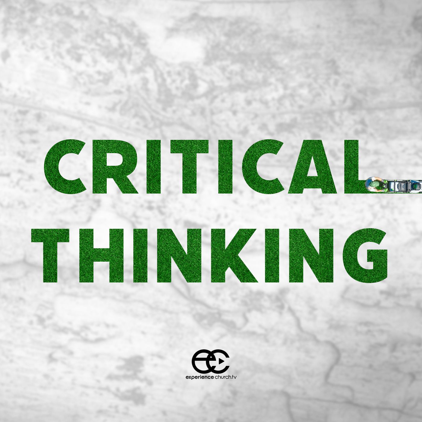 Critical Thinking | Dennis Cummins | Experiencechurch.tv episode artwork