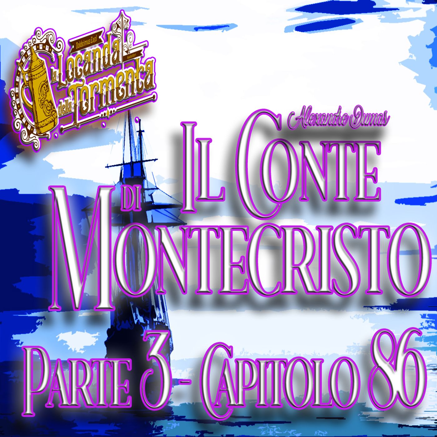 Audiolibro Il Conte di Montecristo - Parte 3 Capitolo 86 - Alexandre Dumas episode artwork