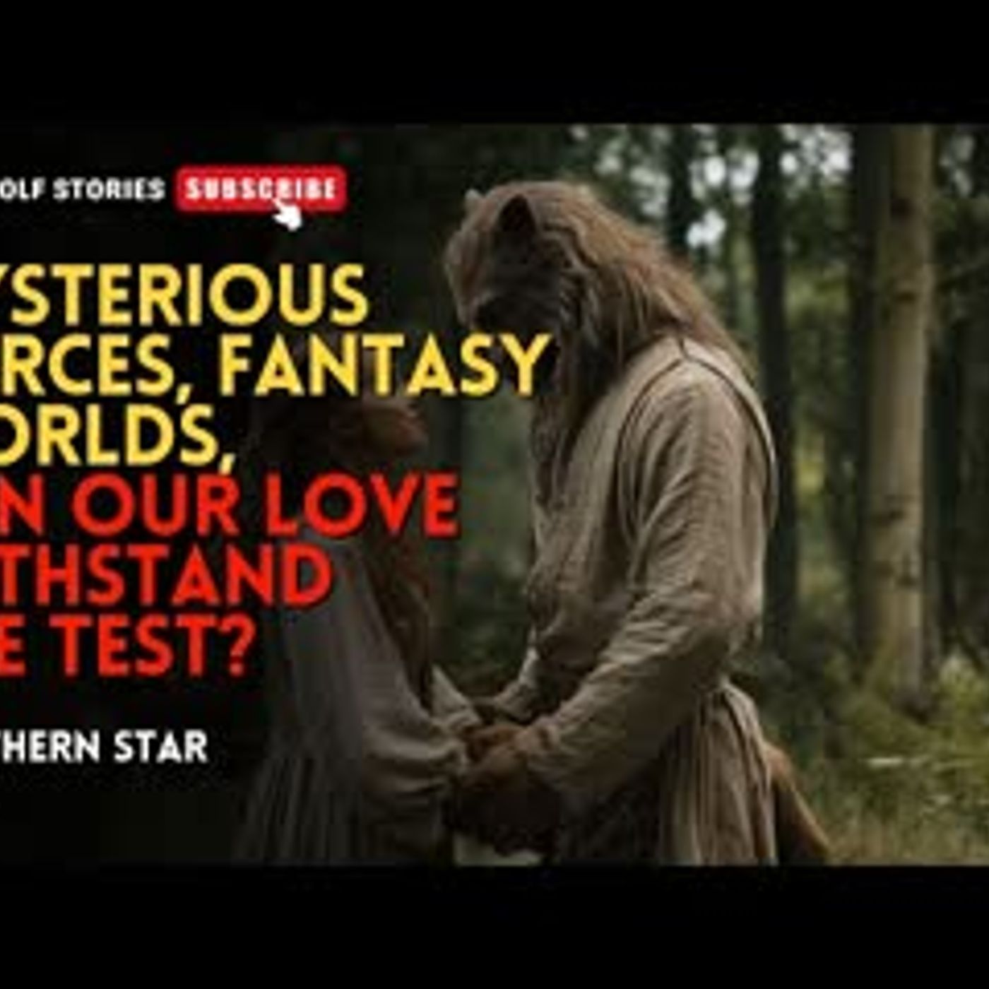 Mysterious forces, fantasy worlds, can our love withstand the test丨Northern Star EP7 episode artwork