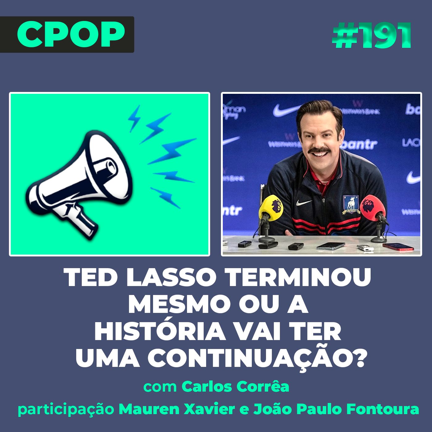 #191 Ted Lasso terminou mesmo ou a história vai ter uma continuação? episode artwork