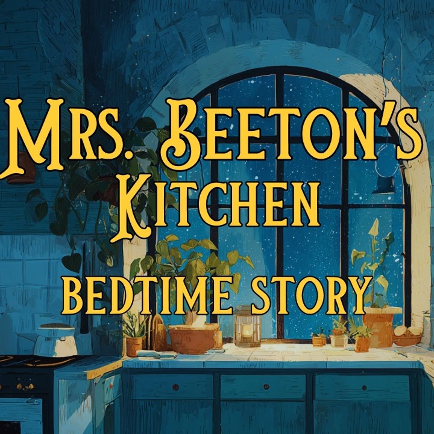 A Relaxing Sleepy Story _ Mrs. Beeton_s Kitchen _ BEDTIME STORY