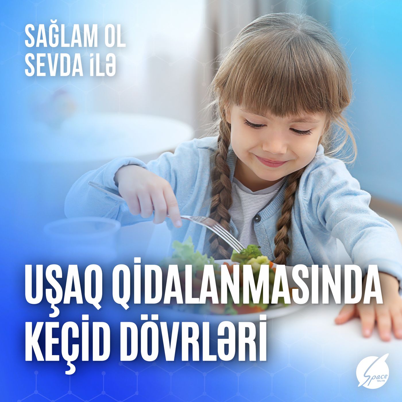 Uşaq qidalanmasında keçid dövrləri episode artwork