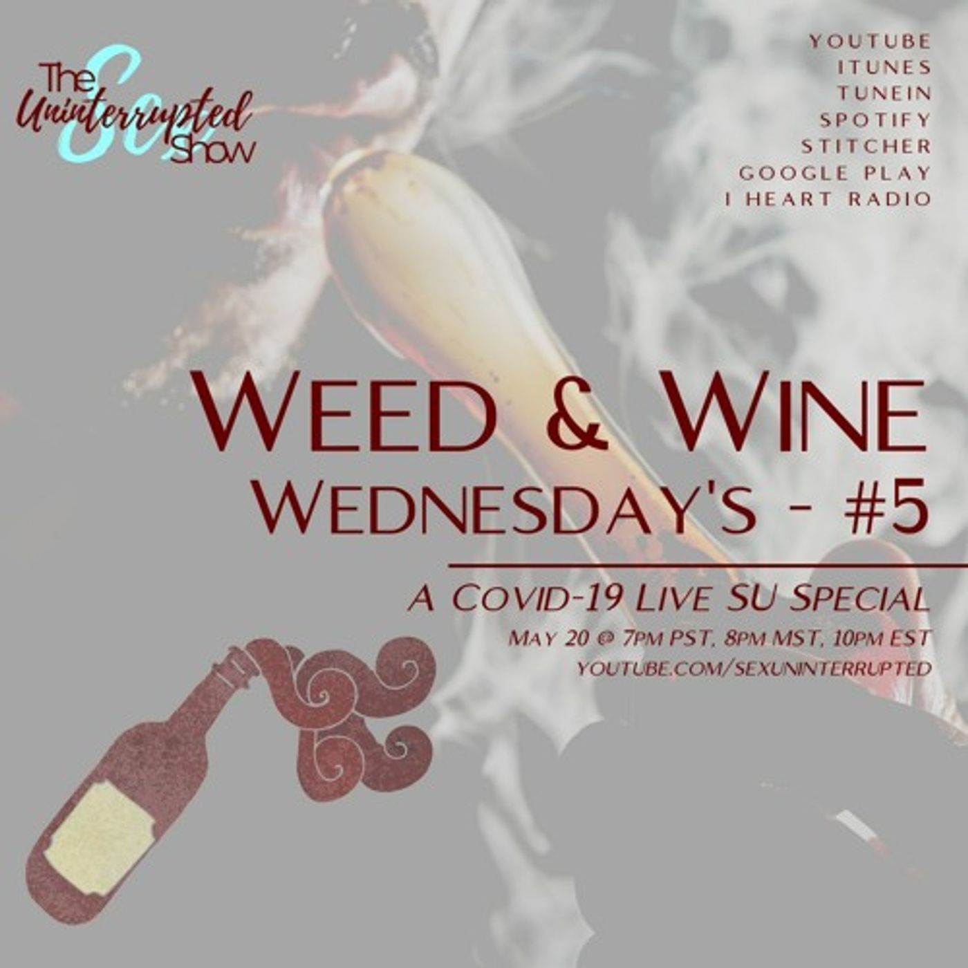 LIVE SU SHOW 10: Weed & Wine Wednesday #5 | A COVID-19 SU Special thumbnail
