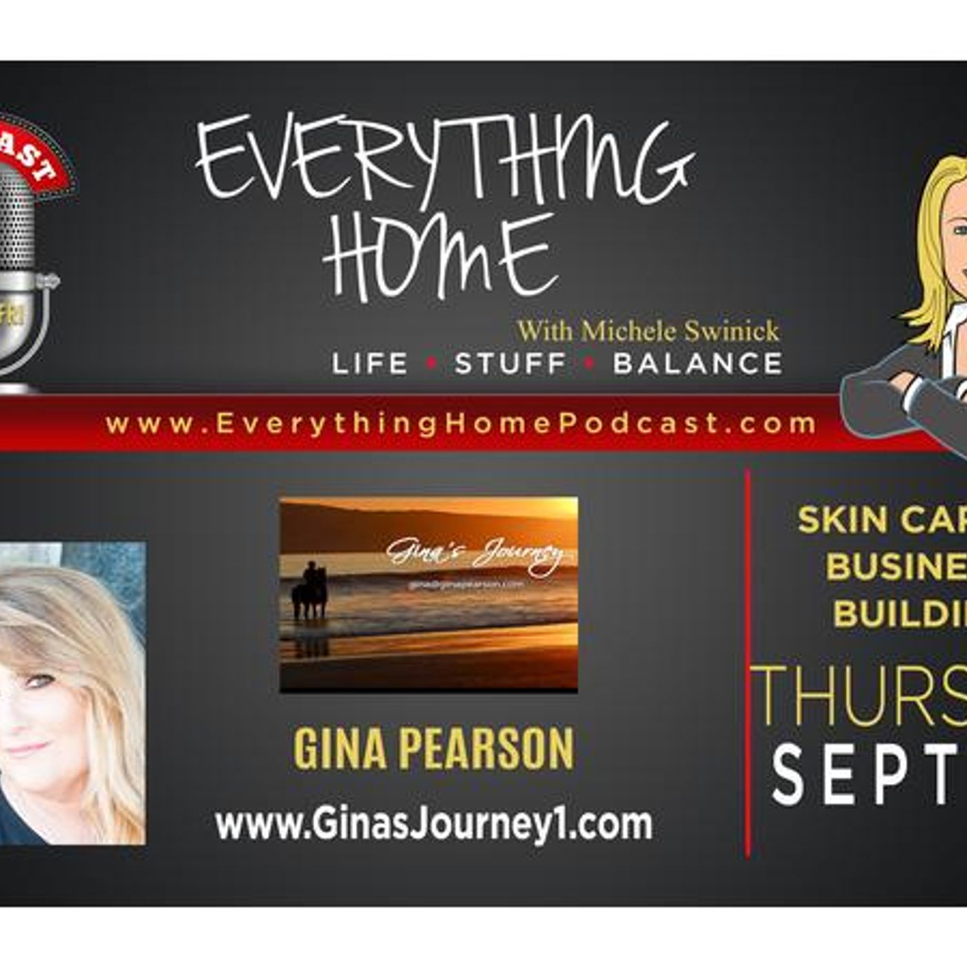 SEPT 6: GINA PEARSON - GINA'S JOURNEY - SKIN CARE & BUSINESS BUILDING episode artwork
