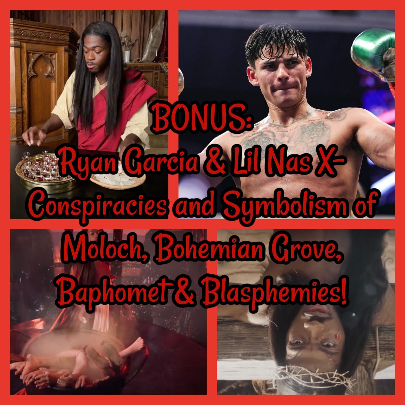 BONUS: Ryan Garcia & Lil Nas X- Conspiracies and Symbolism of Moloch, Bohemian Grove, Baphomet & Blasphemies!