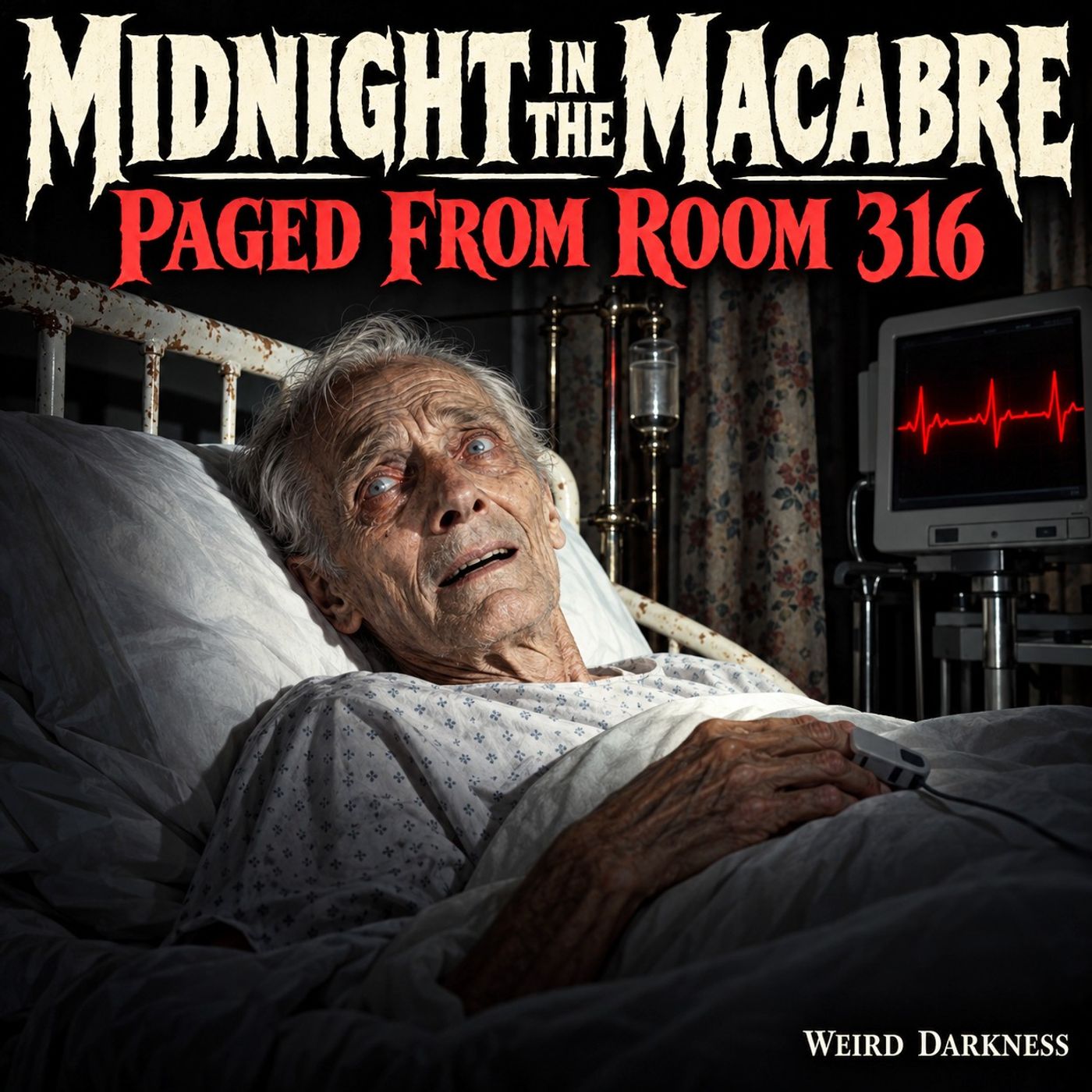 PAGED FROM ROOM 316: The Patient That Time Forgot | #MidnightInTheMacabre