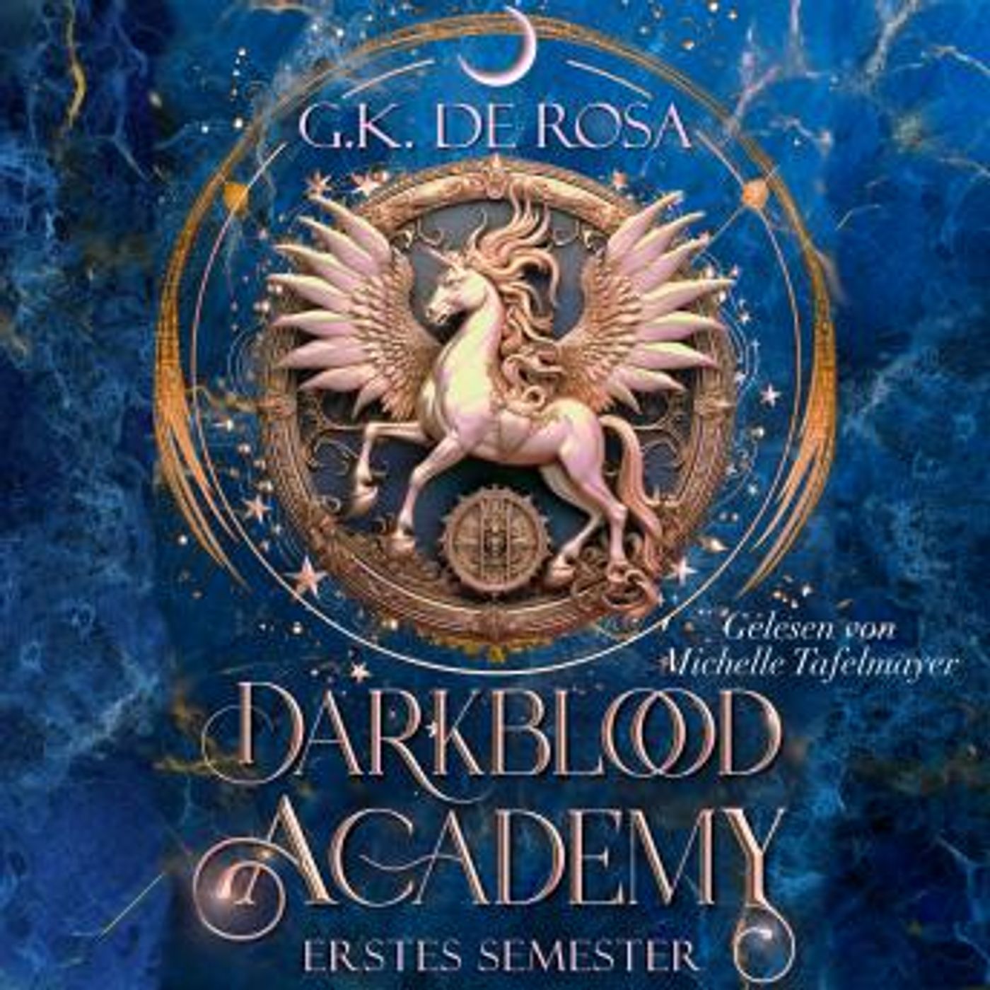 [German] - Darkblood Academy Erstes Semester - Romantasy Hörbuch: Romantische Fantasy by G.K. Derosa episode artwork