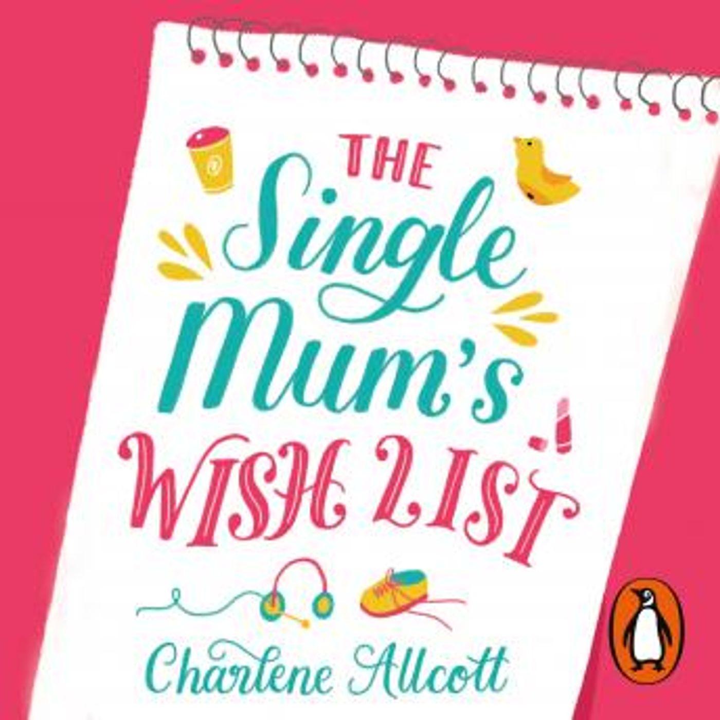 The Single Mum's Wish List by Charlene Allcott episode artwork